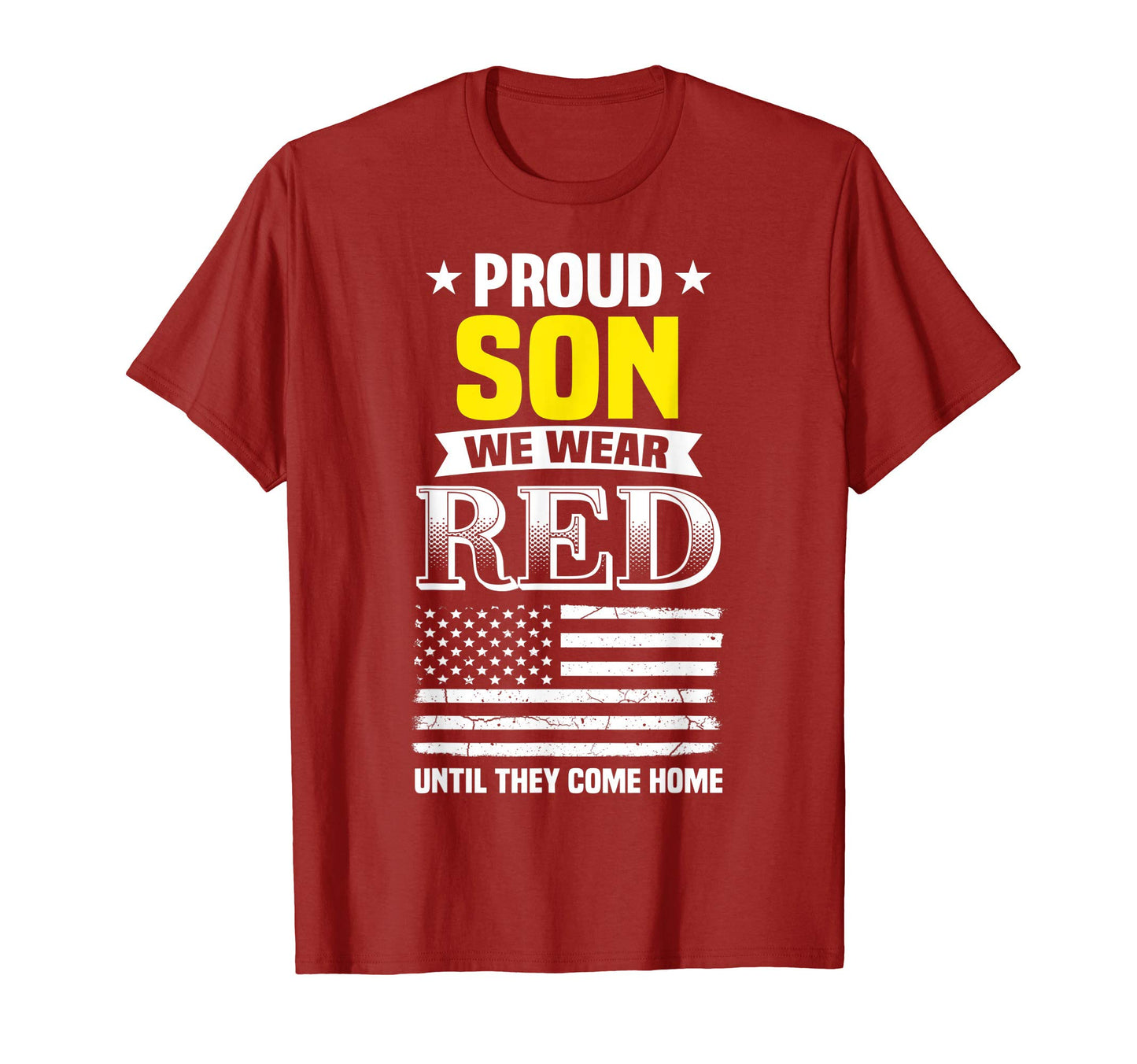 Proud Son Deployed Dad Red Friday T-Shirt - Fun Novelty Design Men Women - T-Shirt, Sweatshirt, Hoodie