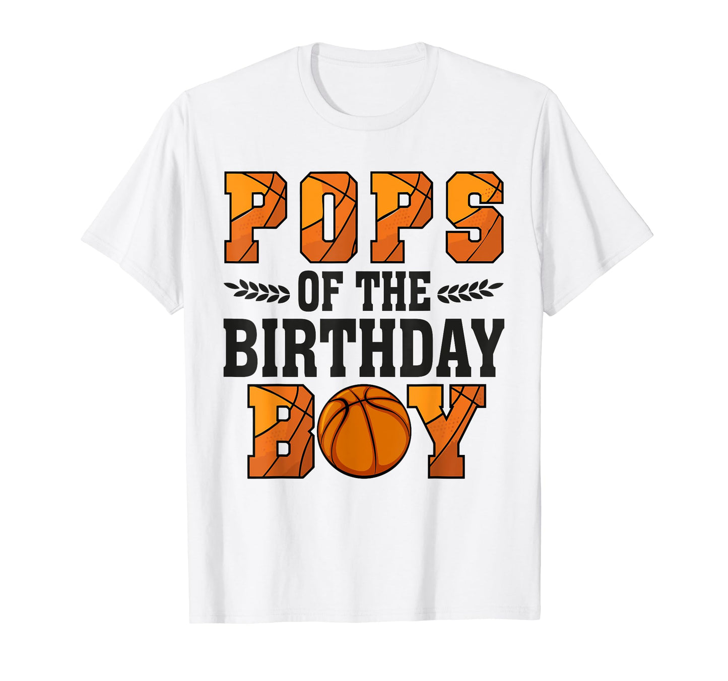 Pops Birthday Basketball Dad 1St Bday T-Shirt - Streetwear Style for Adults - T-Shirt, Sweatshirt, Hoodie