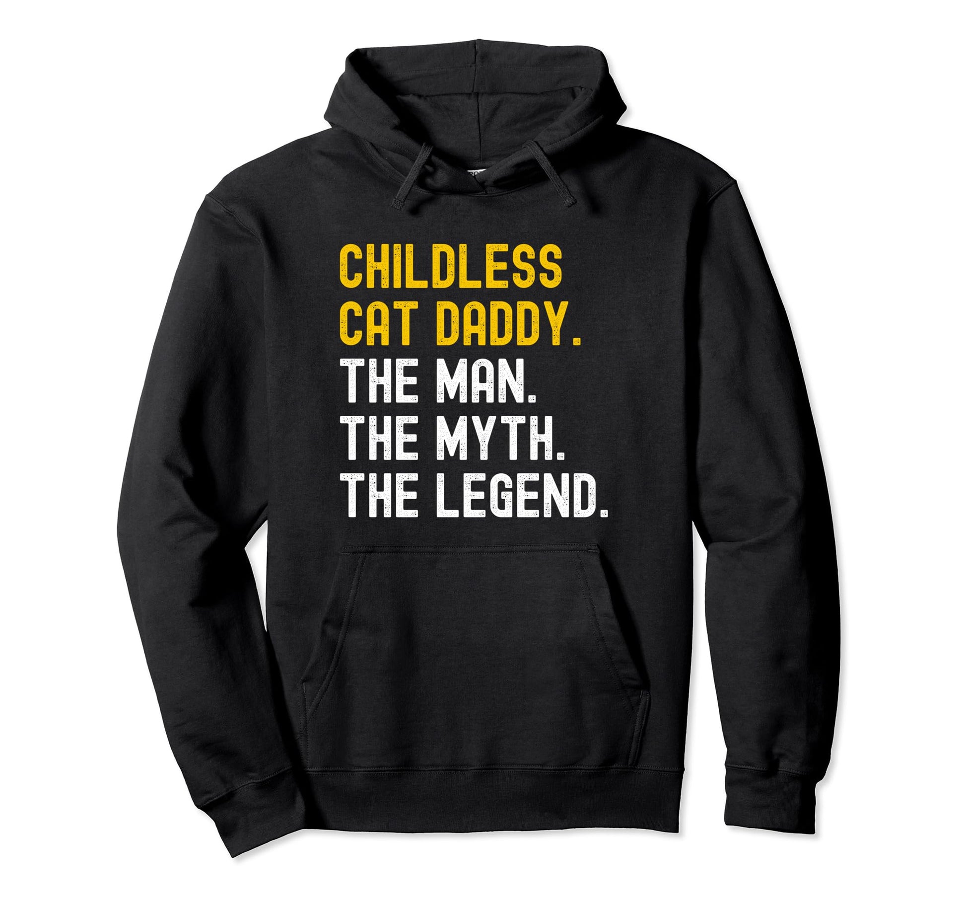 Childless Cat Daddy 2024 President Myth Hoodie - Graphic Print Unisex - T-Shirt, Sweatshirt, Hoodie