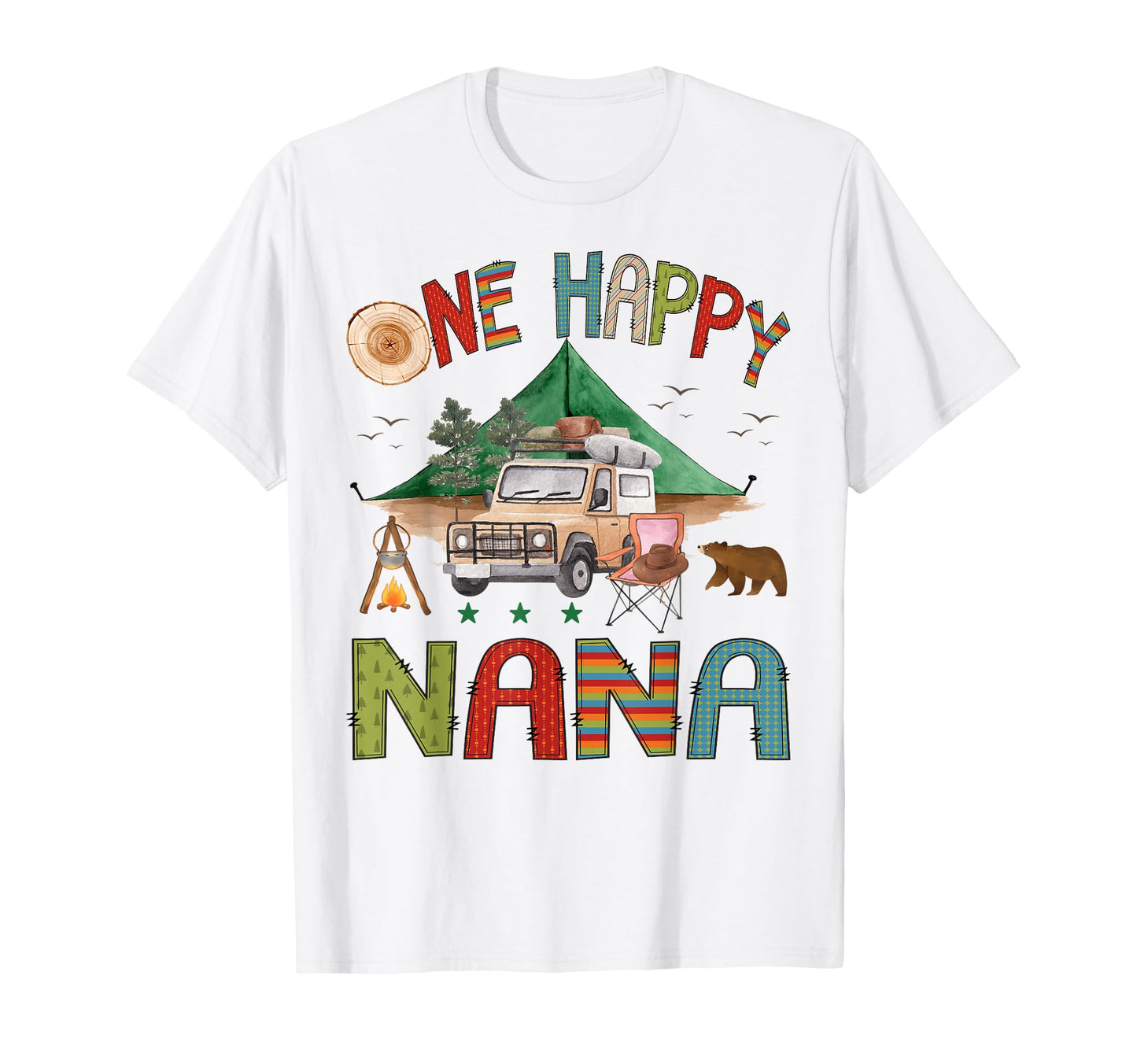 One Happy Nana Camper 1St Birthday Bear T-Shirt - Graphic Print Unisex - T-Shirt, Sweatshirt, Hoodie