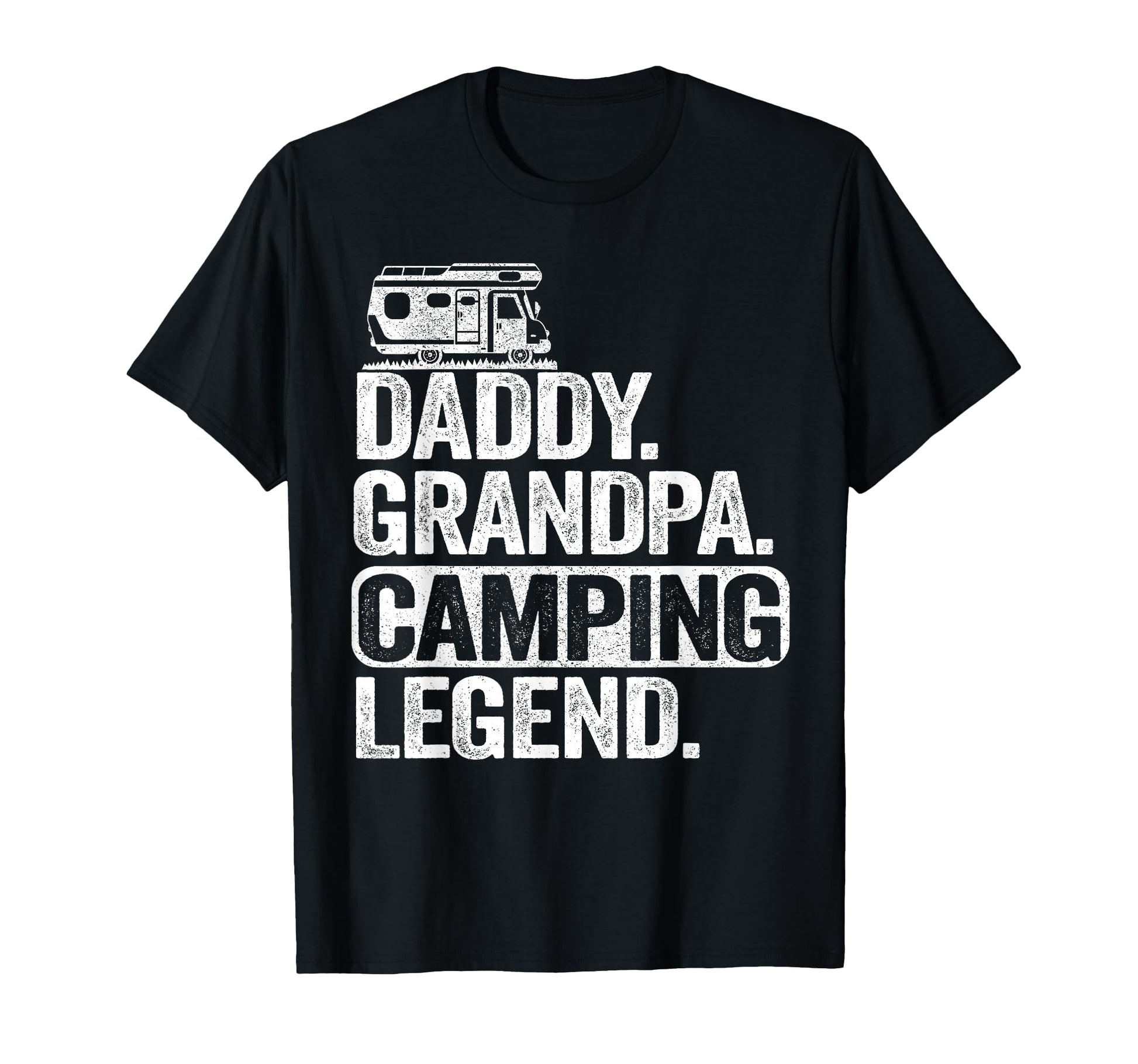 Daddy Grandpa Camping Legend Rv T-Shirt - Fun Novelty Design Men Women - T-Shirt, Sweatshirt, Hoodie