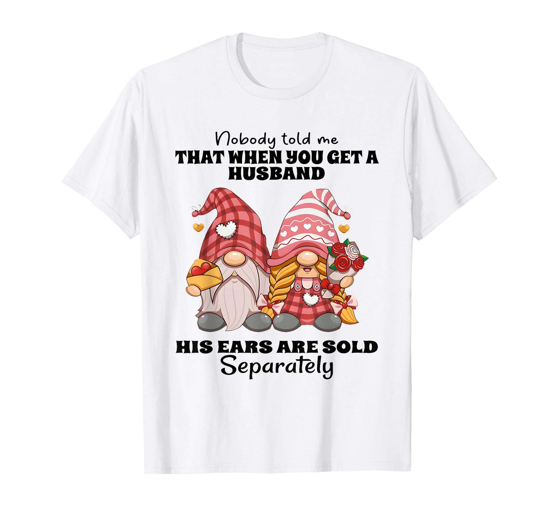 Nobody Told Me That When You Get T-Shirt - Custom Art Print Men Women - T-Shirt, Sweatshirt, Hoodie