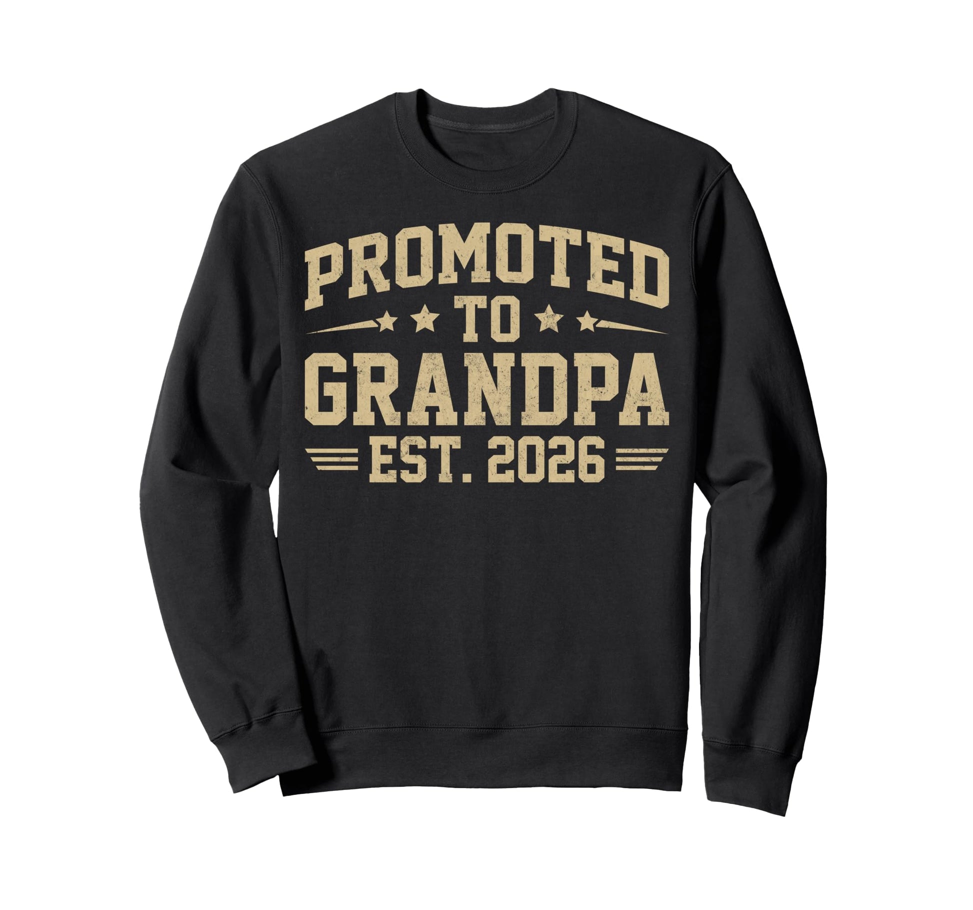 Promoted To Grandpa Est 2026 Sweatshirt - Trendy Graphic for Adults - T-Shirt, Sweatshirt, Hoodie