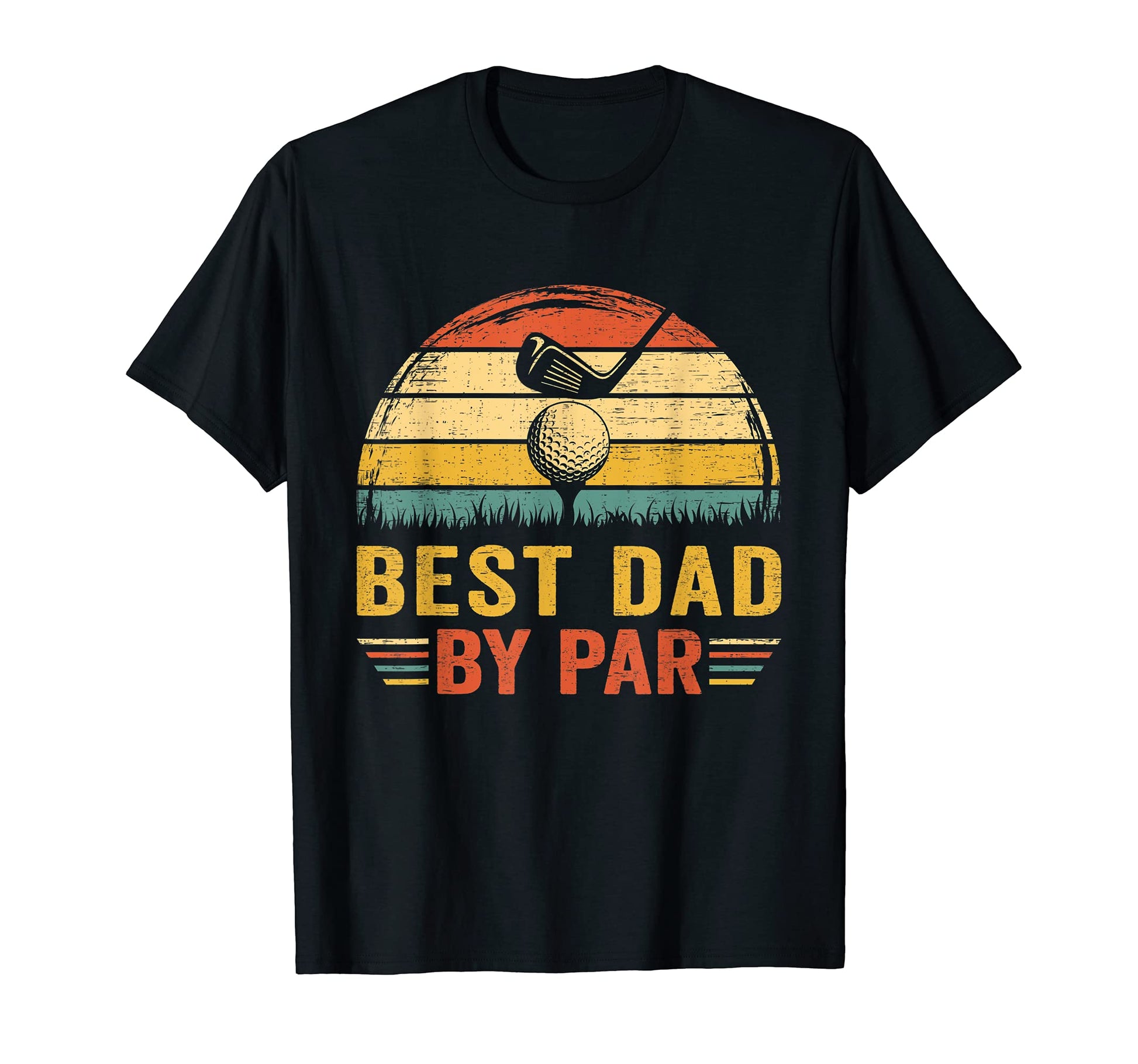 Best Dad Par Golfing Golf Lover T-Shirt - Fun Novelty Design Men Women - T-Shirt, Sweatshirt, Hoodie
