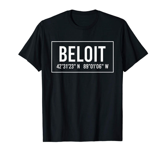 Beloit Wi Wisconsin Funny City Coordinates T-Shirt - Unique Graphic Unisex - T-Shirt, Sweatshirt, Hoodie