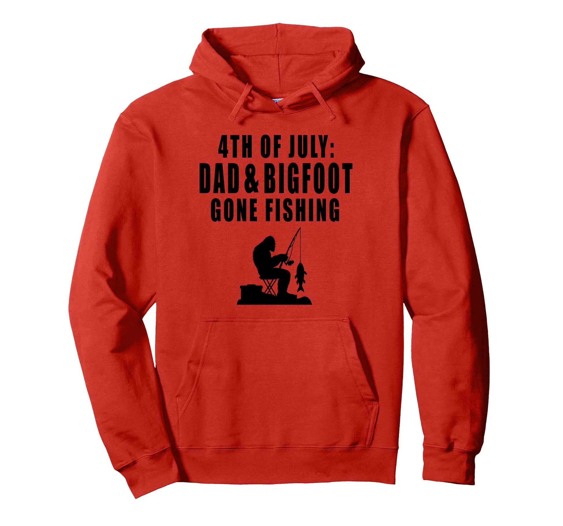 4Th July Dad Bigfoot Gone Fishing Hoodie - Trendy Graphic for Adults - T-Shirt, Sweatshirt, Hoodie