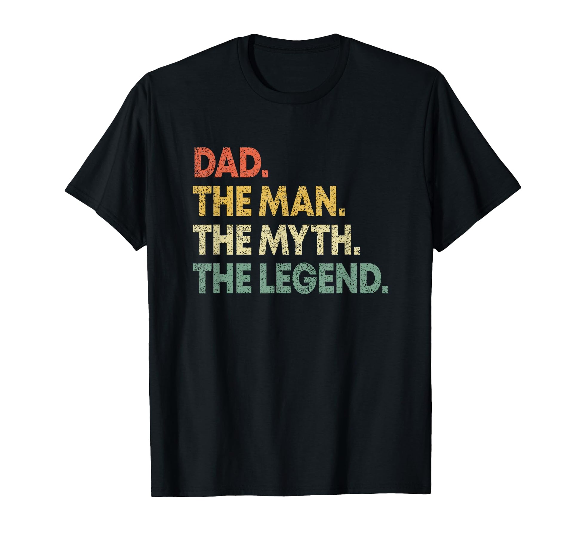 Dad Myth Legend Dad Gift Fathers Day T-Shirt - Graphic Print for Adults - T-Shirt, Sweatshirt, Hoodie