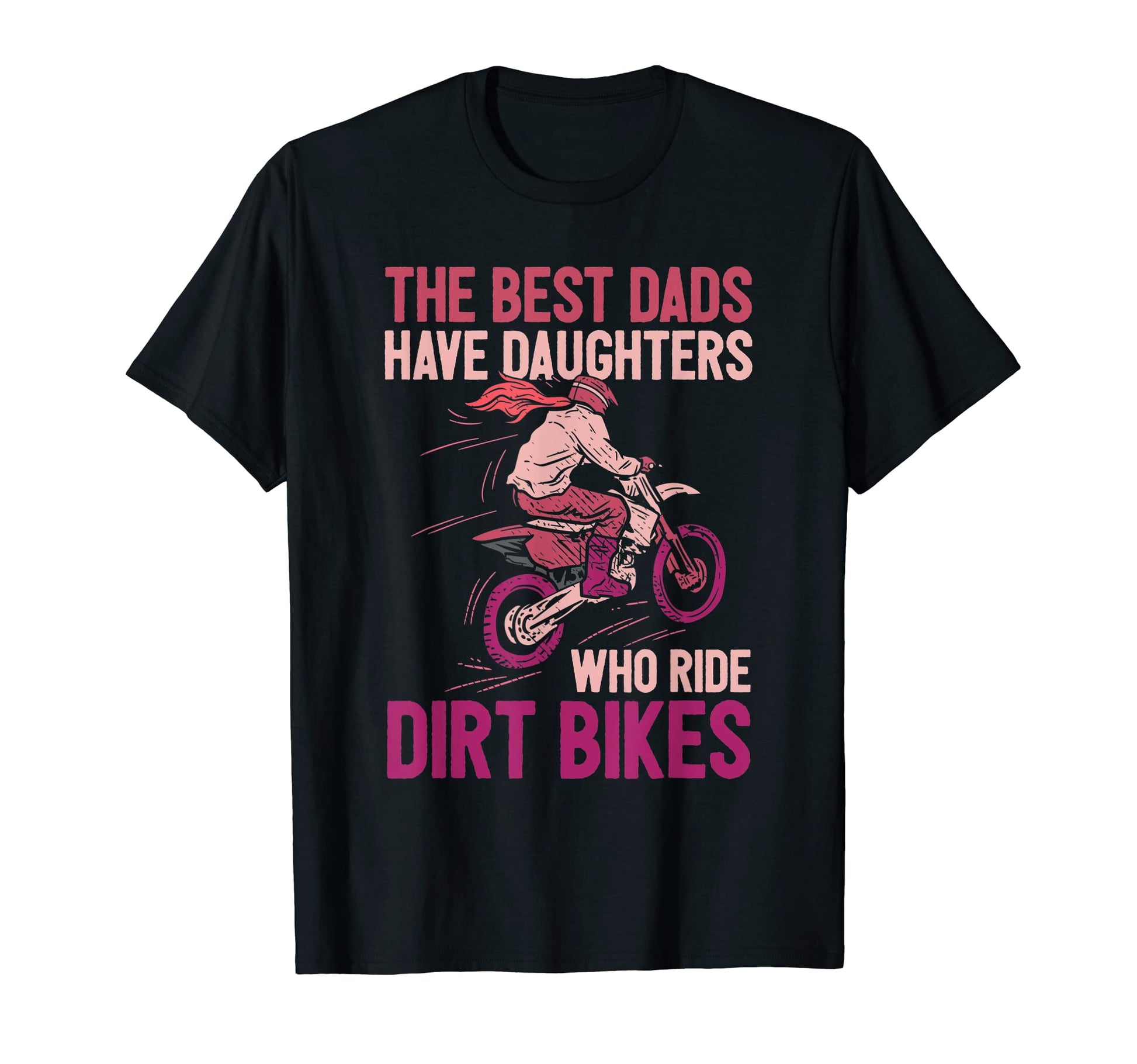 Dirt Bike Dad Dirt Biking Motorcycle T-Shirt - Unique Graphic for Adults - T-Shirt, Sweatshirt, Hoodie