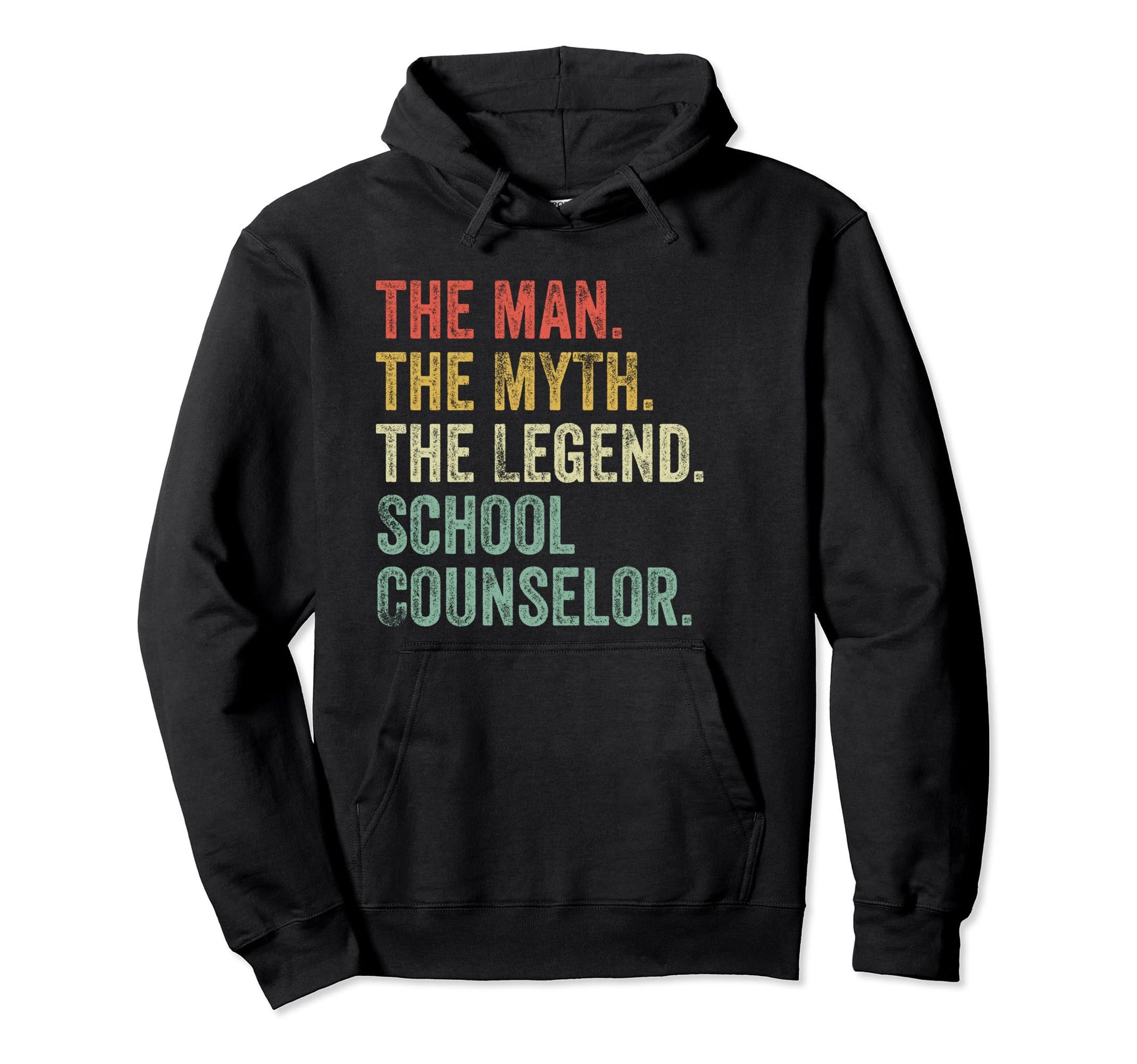Myth Legend School Counselor Dad Hoodie - Casual Everyday Wear Men Women - T-Shirt, Sweatshirt, Hoodie