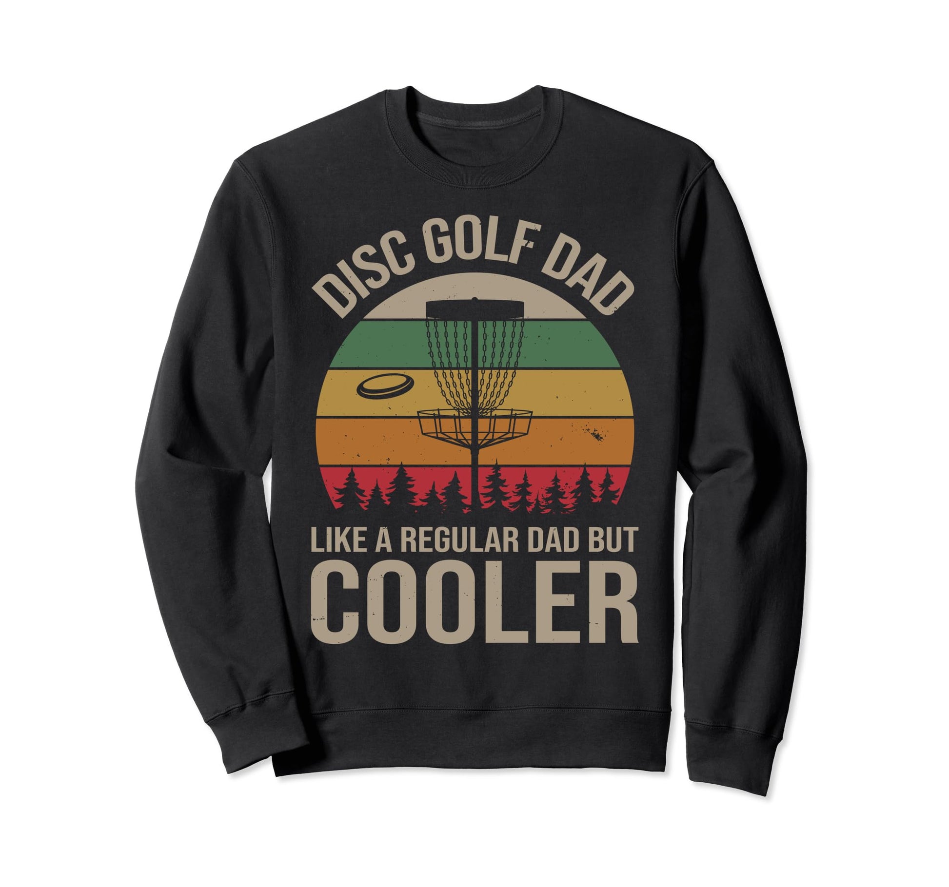 Disc Golf Dad Funny Disc Golfing Sweatshirt - Minimalist Print Men Women - T-Shirt, Sweatshirt, Hoodie