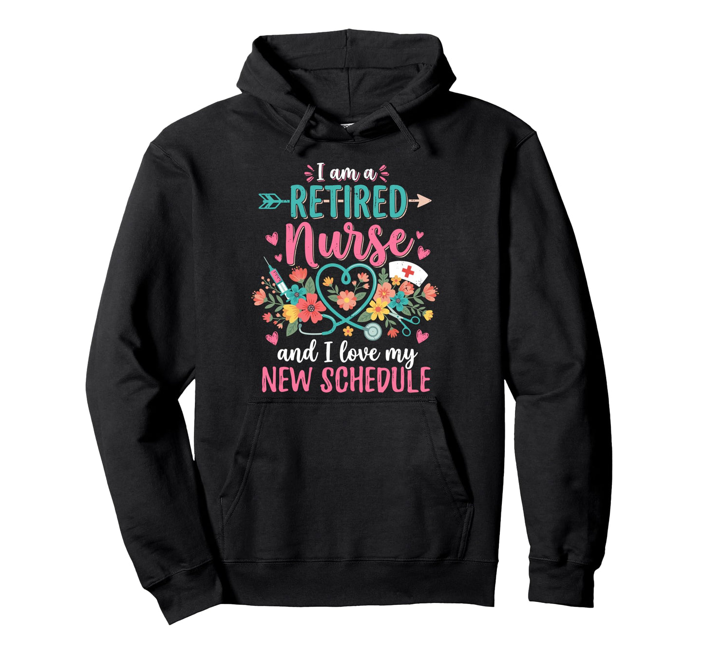 I Am Retired Nurse And I Love My New Hoodie - Minimalist Print Unisex - T-Shirt, Sweatshirt, Hoodie