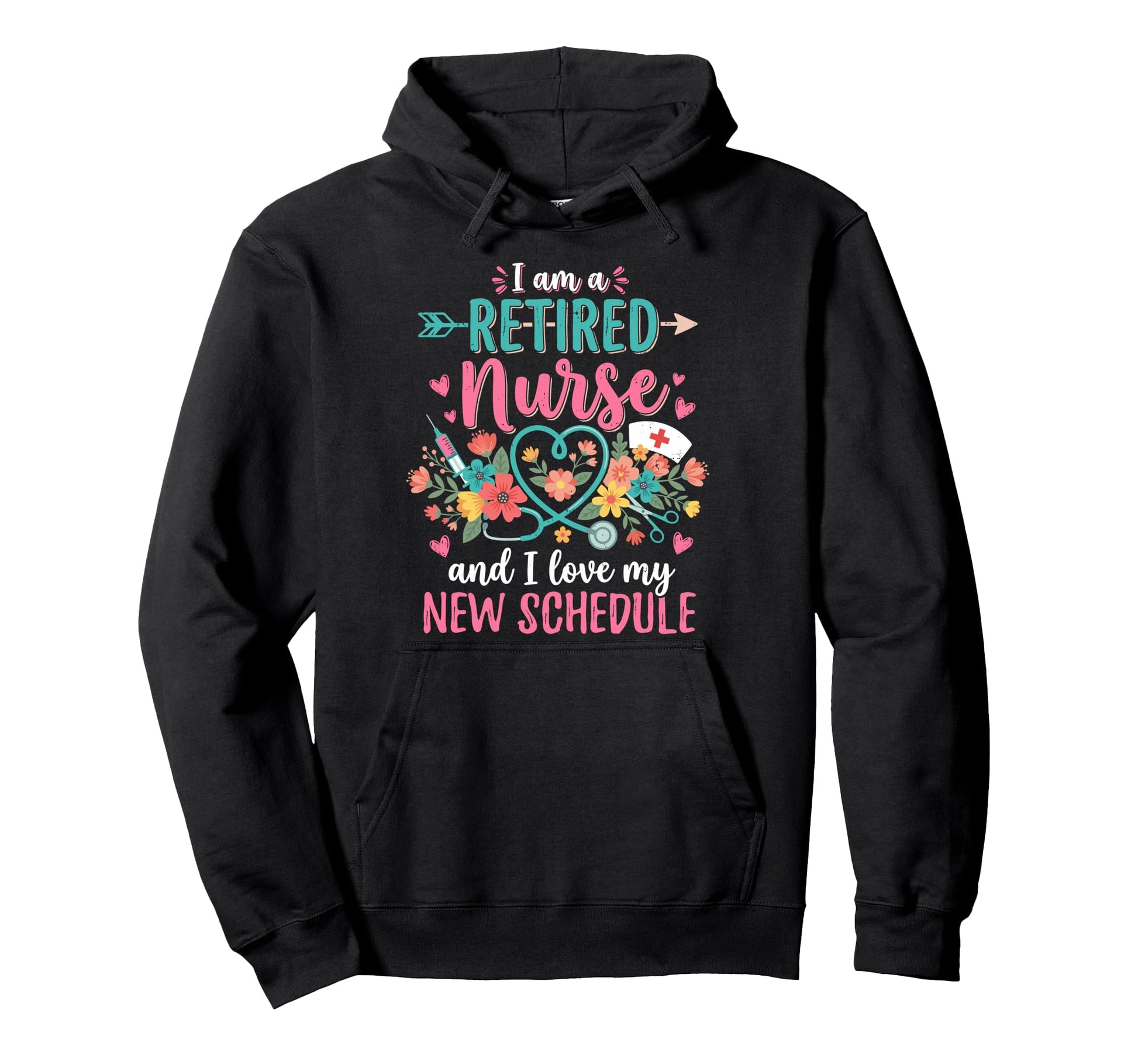 I Am Retired Nurse And I Love My New Hoodie - Minimalist Print Unisex - T-Shirt, Sweatshirt, Hoodie