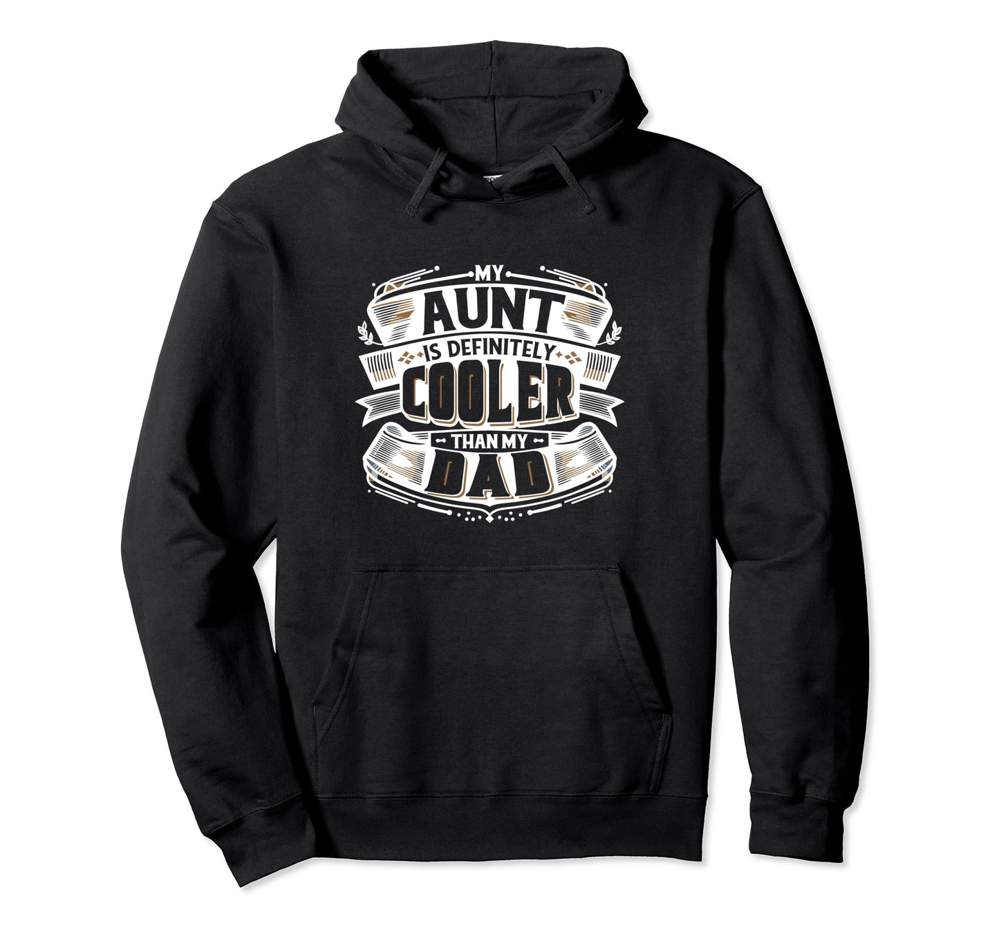 My Aunt Is Definitely Cooler Than My Hoodie - Minimalist Print for Adults - T-Shirt, Sweatshirt, Hoodie