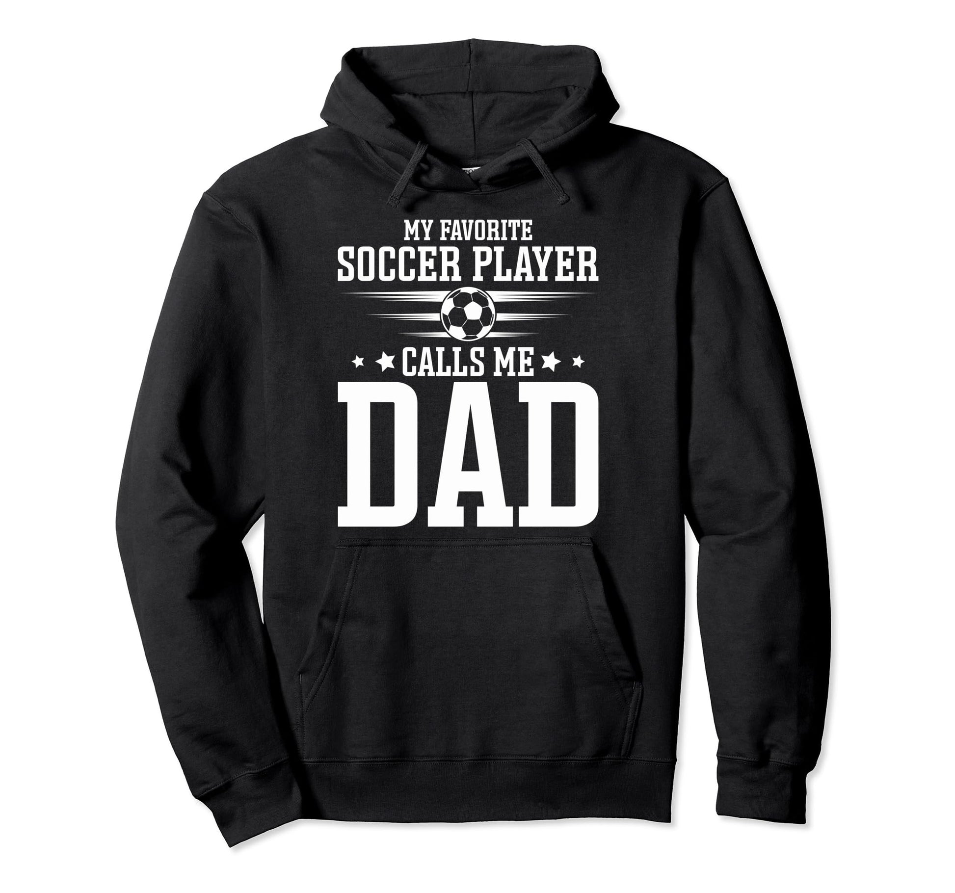 Soccer Player Dad My Favorite Soccer Hoodie - Custom Art Print Unisex - T-Shirt, Sweatshirt, Hoodie