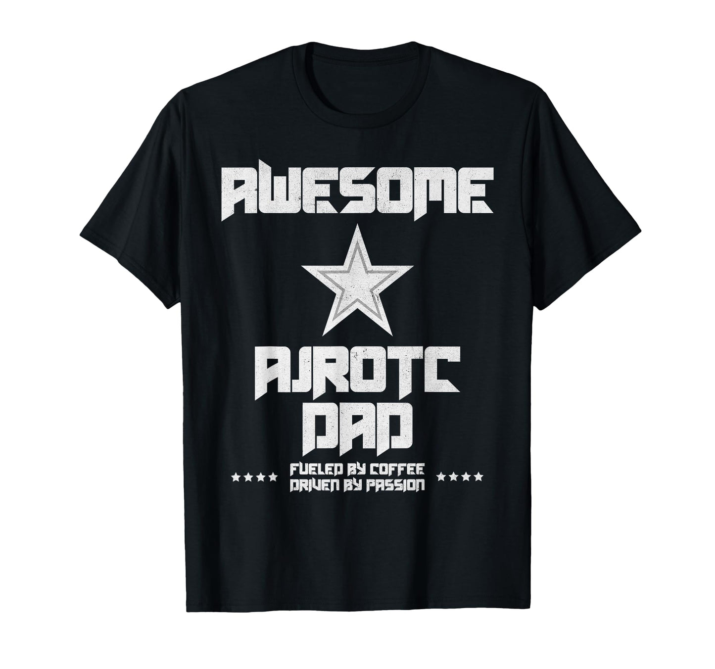 Awesome Ajrotc Dad Fueled Coffee Us T-Shirt - Aesthetic Graphic Unisex - T-Shirt, Sweatshirt, Hoodie