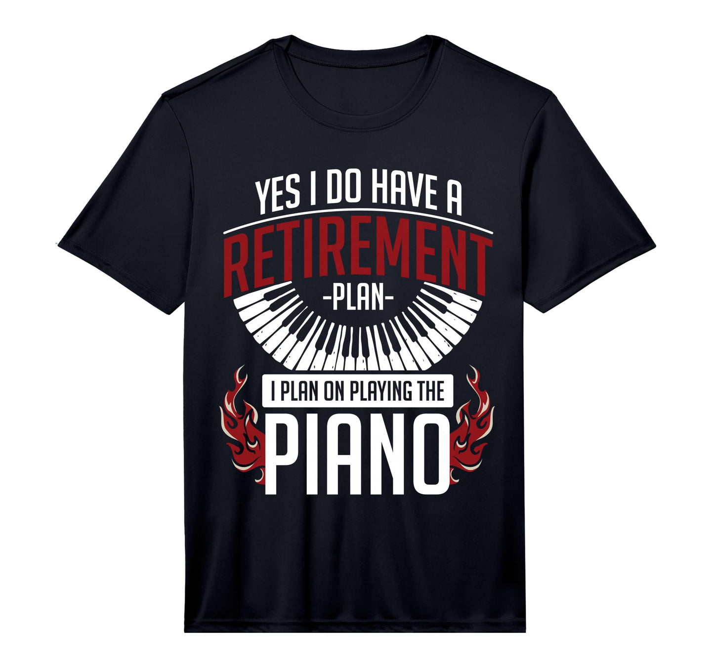 Retirement Plan I Plan Playing Piano T-Shirt - Minimalist Print Men Women - T-Shirt, Sweatshirt, Hoodie