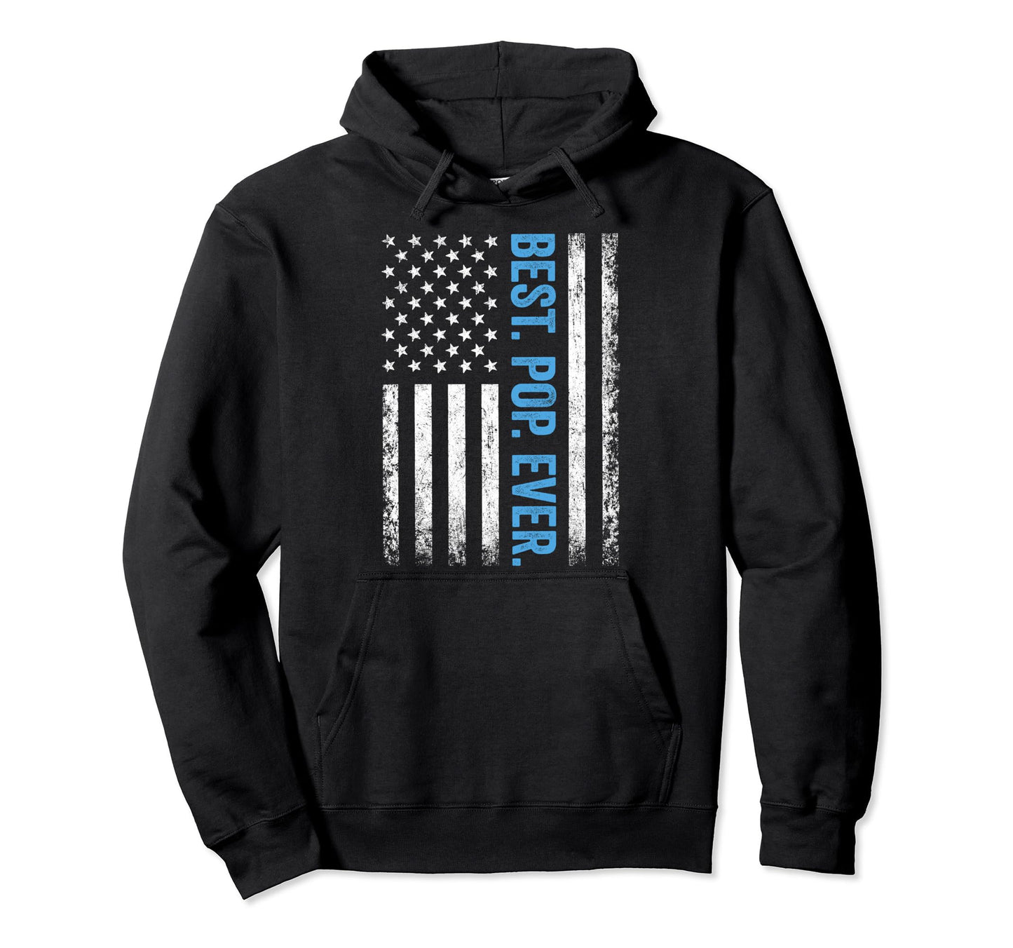 Best Pop Ever American Flag Hoodie - Novelty Apparel Men Women - T-Shirt, Sweatshirt, Hoodie