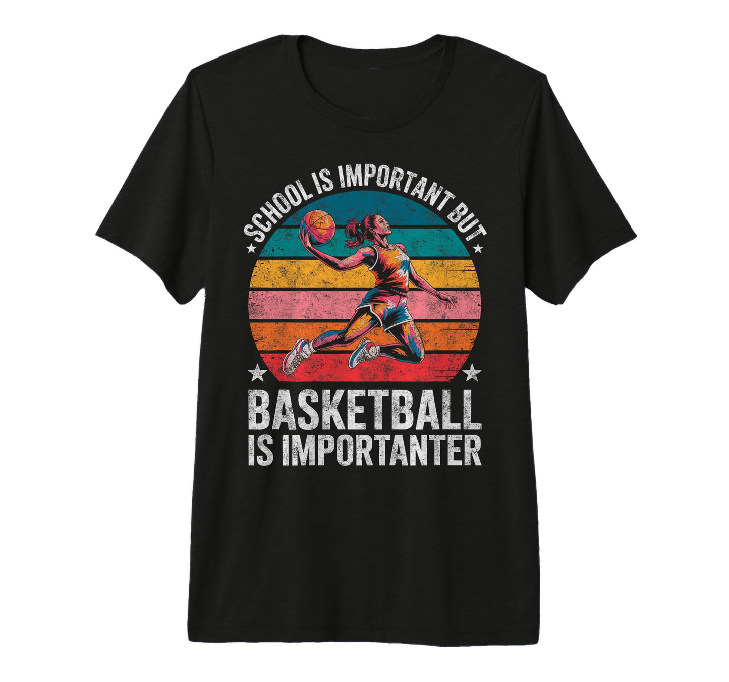 School Is Important But Basketball T-Shirt - Fun Novelty Design for Adults - T-Shirt, Sweatshirt, Hoodie