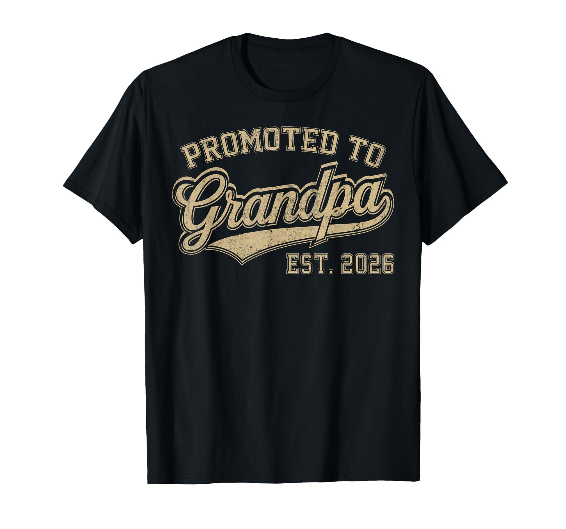 Mens Promoted To Grandpa Est 2026 T-Shirt - Fun Novelty Design Unisex - T-Shirt, Sweatshirt, Hoodie