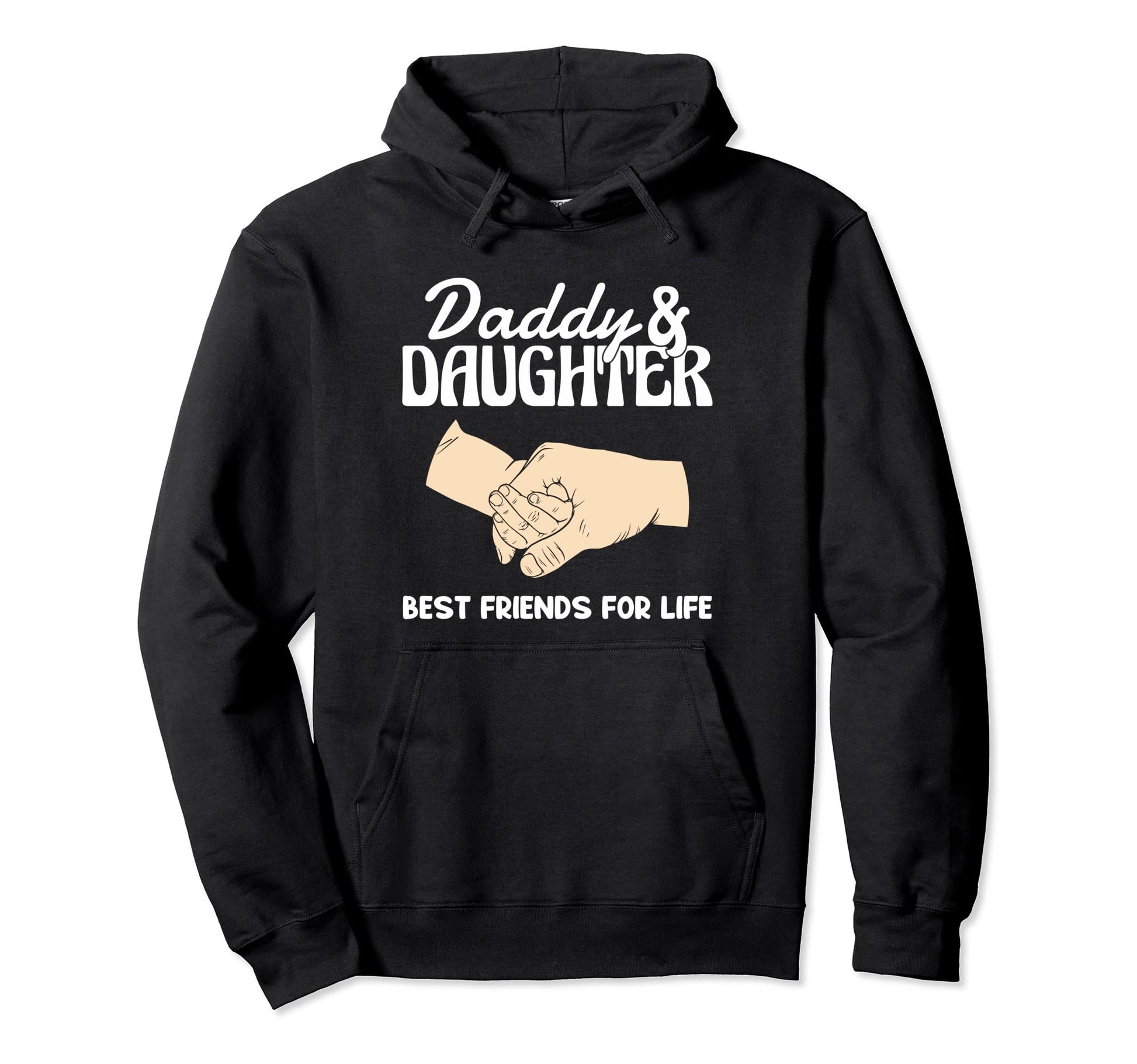Daddy And Daughter Best Friends Life Hoodie - Trendy Graphic Men Women - T-Shirt, Sweatshirt, Hoodie