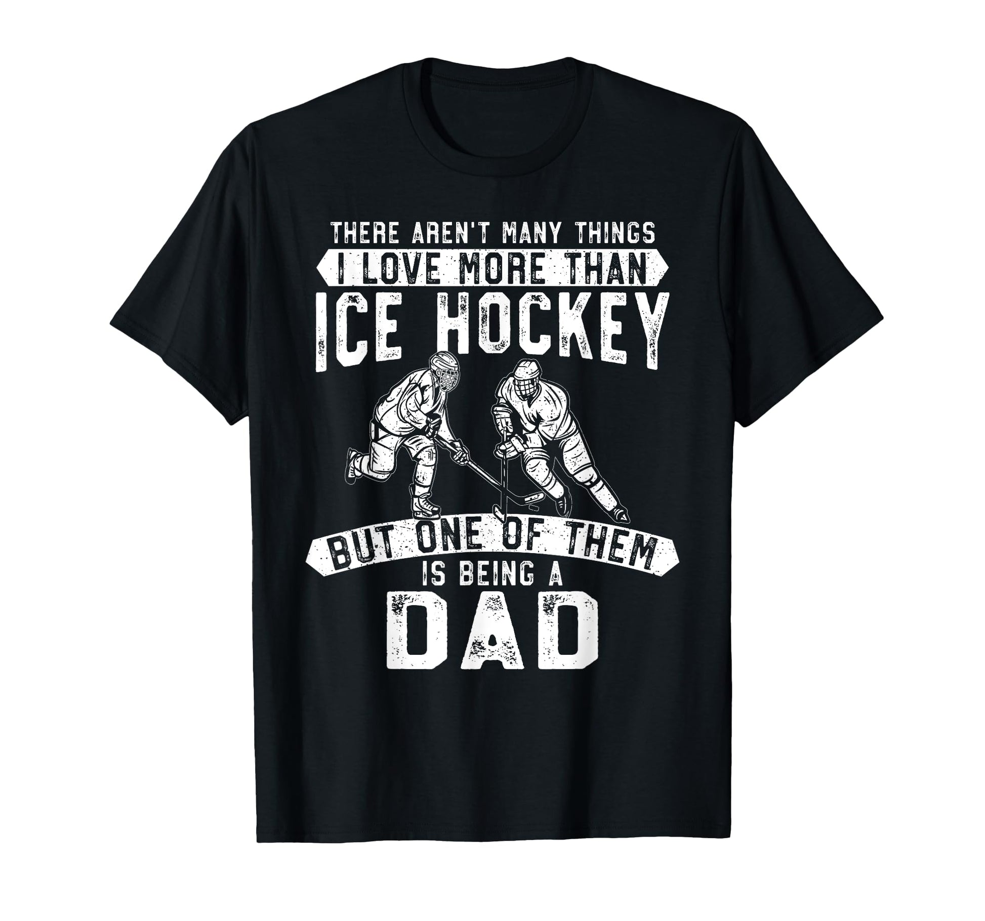 Ice Hockey Dad Father There Arent Many T-Shirt - Trendy Graphic for Adults - T-Shirt, Sweatshirt, Hoodie
