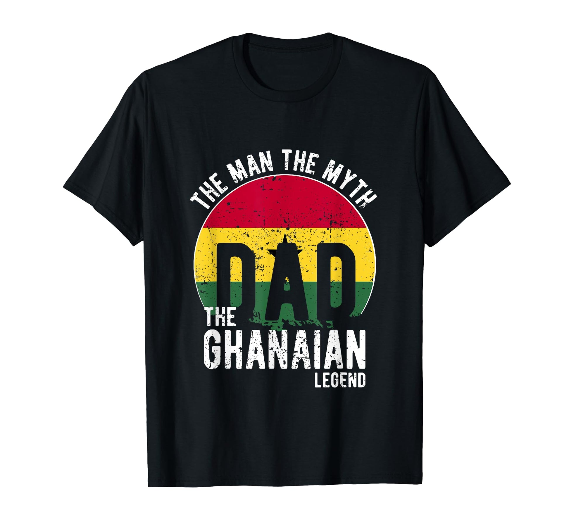 Myth Ghanaian Legend Dad Ghanaian T-Shirt - Unique Graphic Men Women - T-Shirt, Sweatshirt, Hoodie