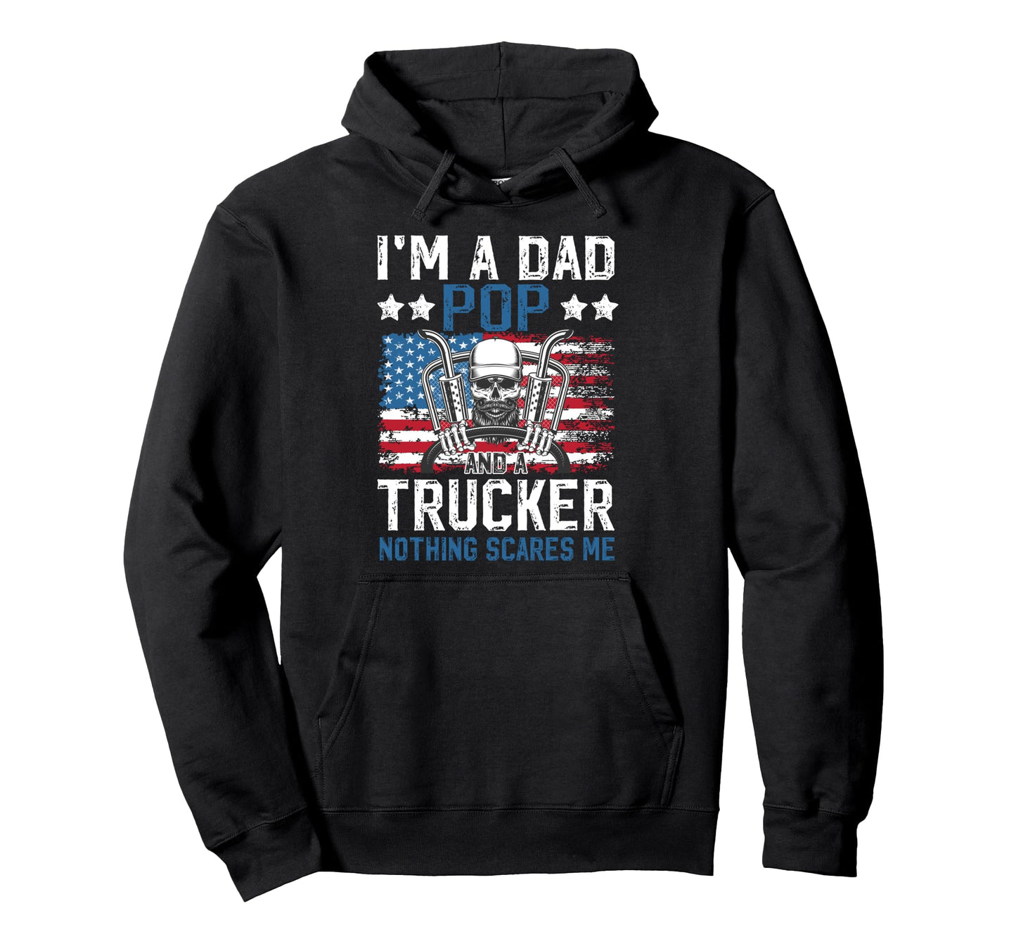 Im Dad Pop And Trucker Pop Truck Hoodie - Casual Everyday Wear Men Women - T-Shirt, Sweatshirt, Hoodie
