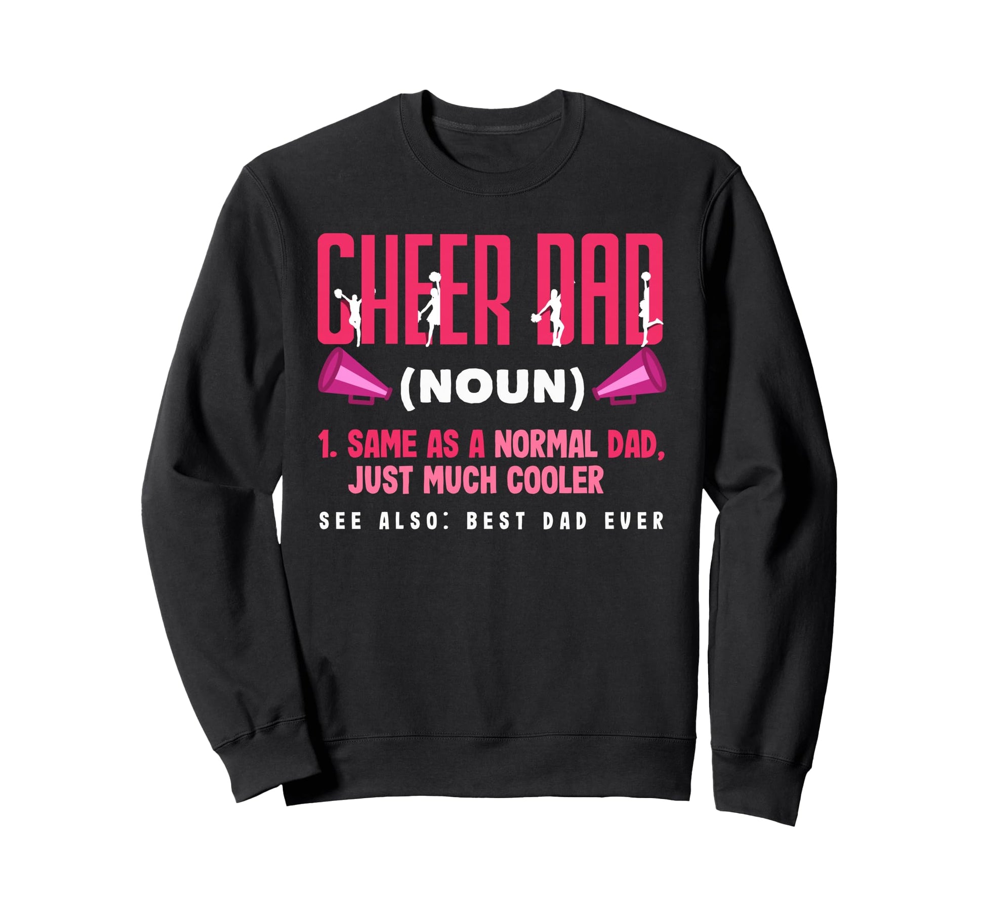 Funny Cheer Dad Definition Best Dad Sweatshirt - Unique Graphic Men Women - T-Shirt, Sweatshirt, Hoodie