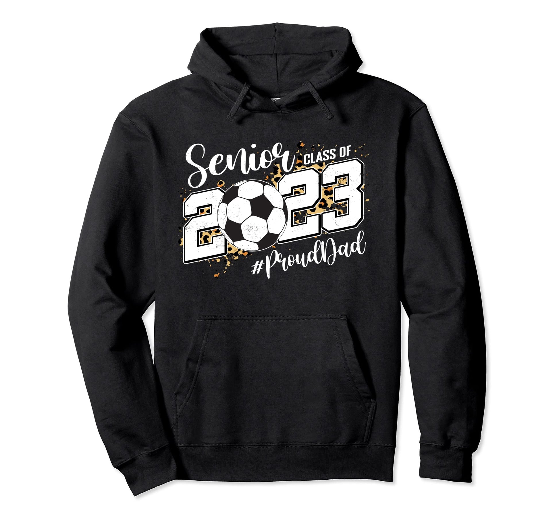 Proud Dad 2023 Senior Graduate Soccer Hoodie - Trendy Graphic for Adults - T-Shirt, Sweatshirt, Hoodie