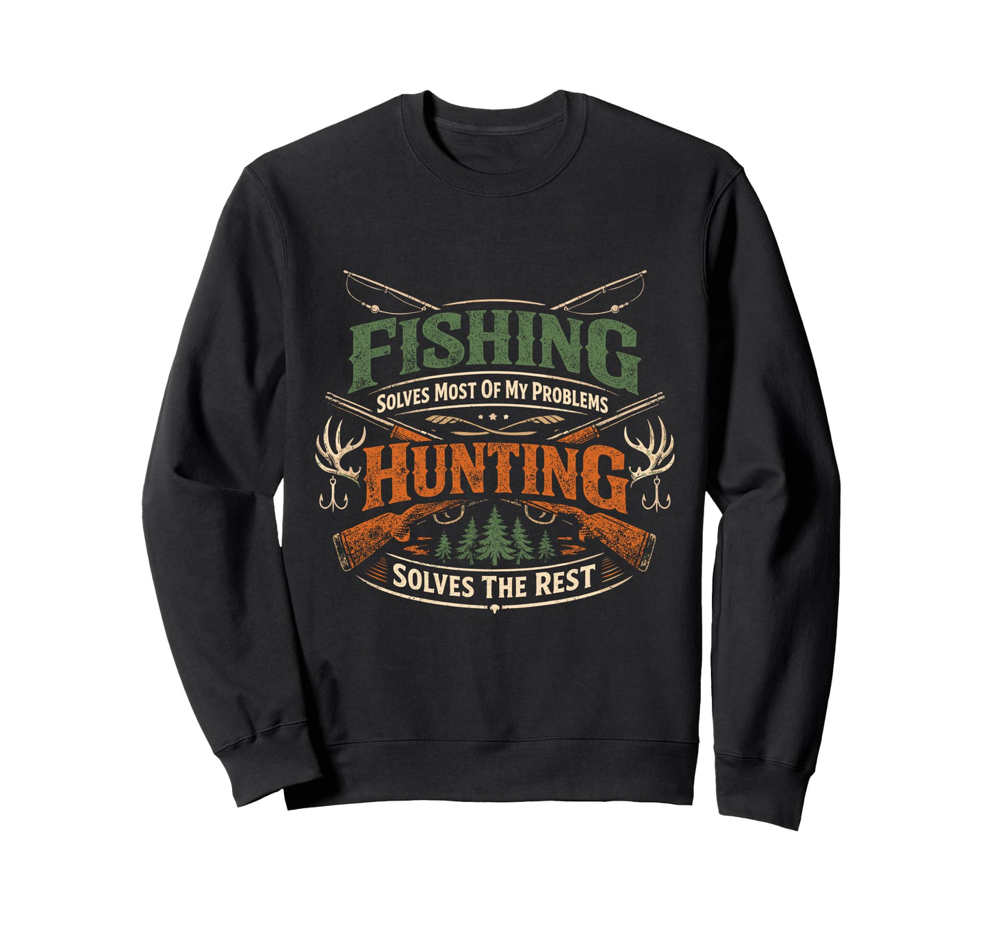 Fishing Solves Most My Problems Sweatshirt - Graphic Print for Adults - T-Shirt, Sweatshirt, Hoodie