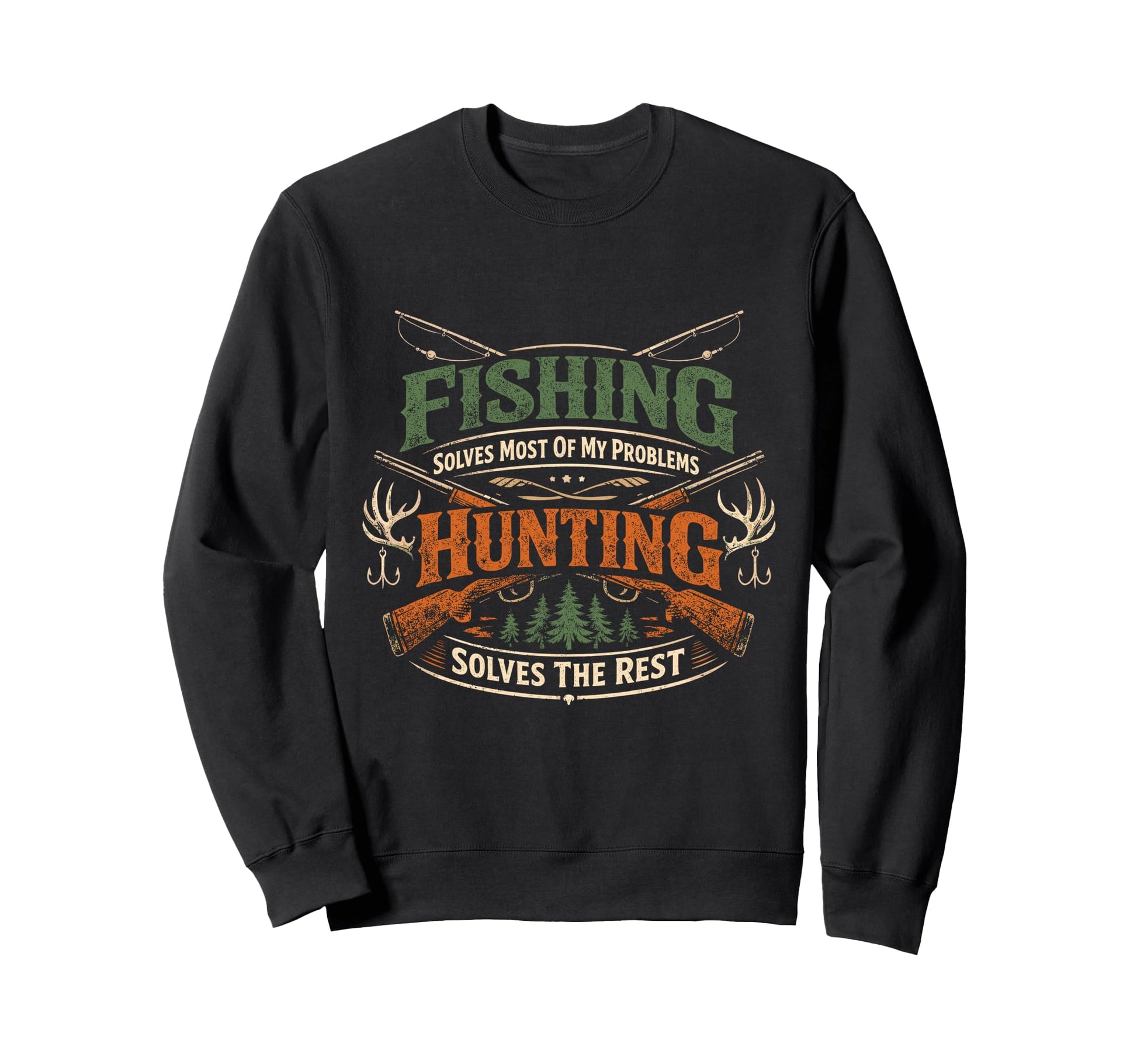 Fishing Solves Most My Problems Sweatshirt - Graphic Print for Adults - T-Shirt, Sweatshirt, Hoodie