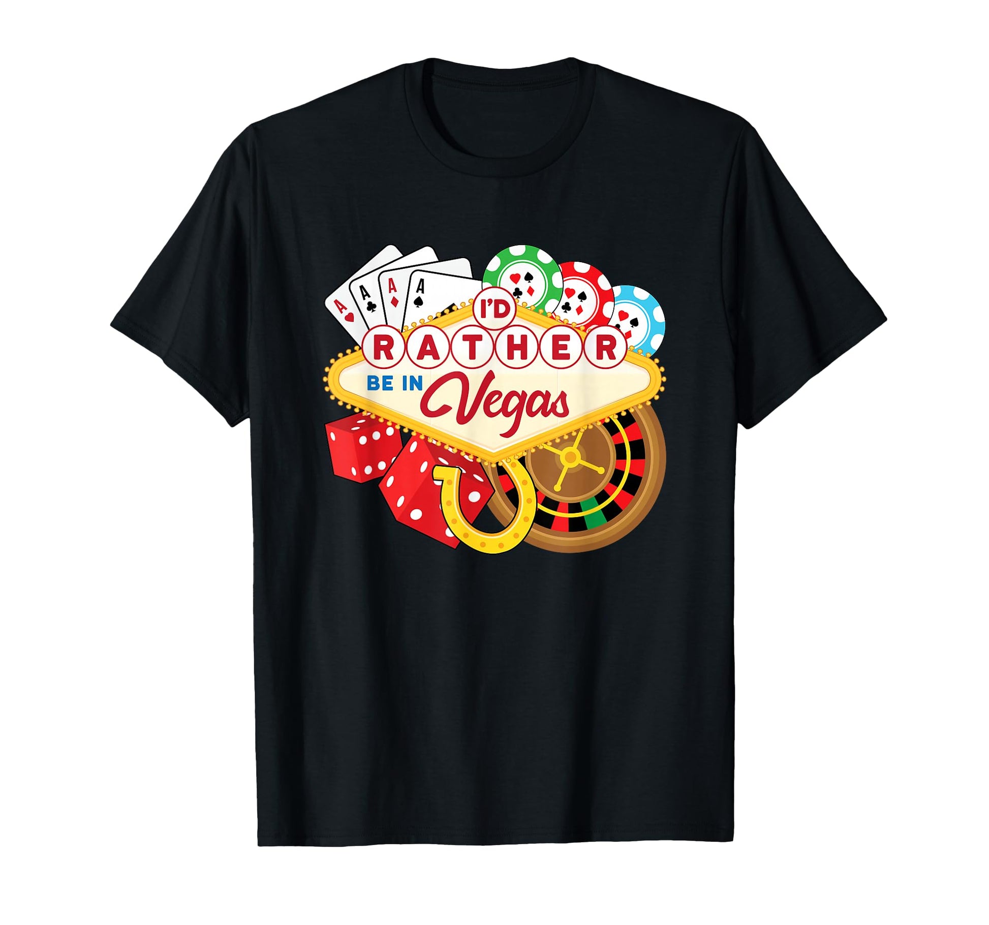 Id Rather Be Vegas Casino Souvenir Las T-Shirt - Unique Graphic Men Women - T-Shirt, Sweatshirt, Hoodie