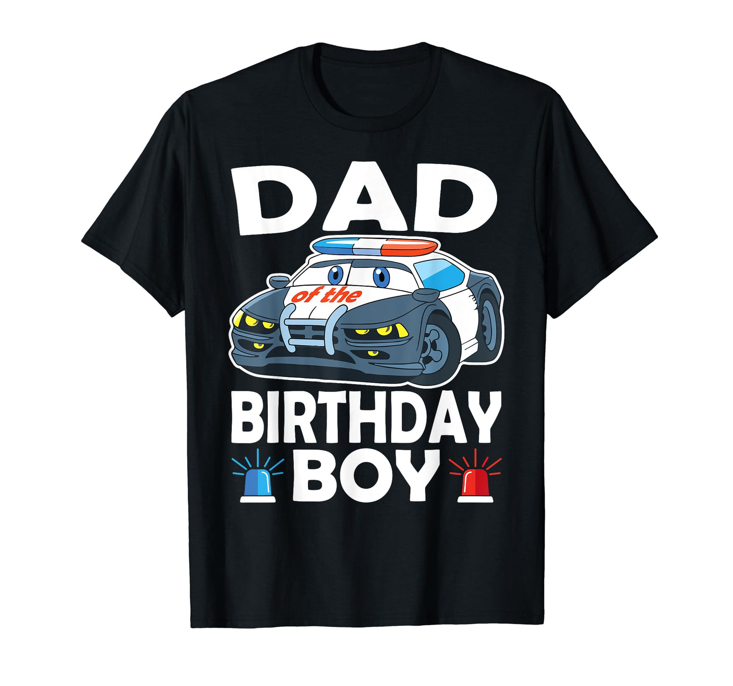 Dad Birthday Policeman Officer Party T-Shirt - Aesthetic Graphic for Adults - T-Shirt, Sweatshirt, Hoodie