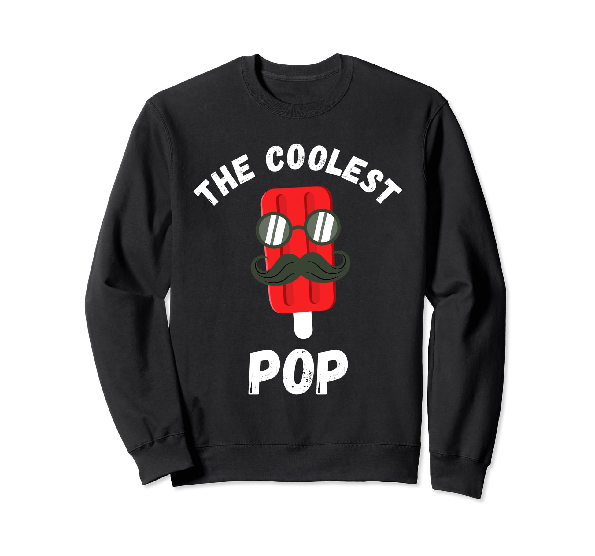 Coolest Pop Funny Fathers Day Dad Sweatshirt - Minimalist Print Unisex - T-Shirt, Sweatshirt, Hoodie