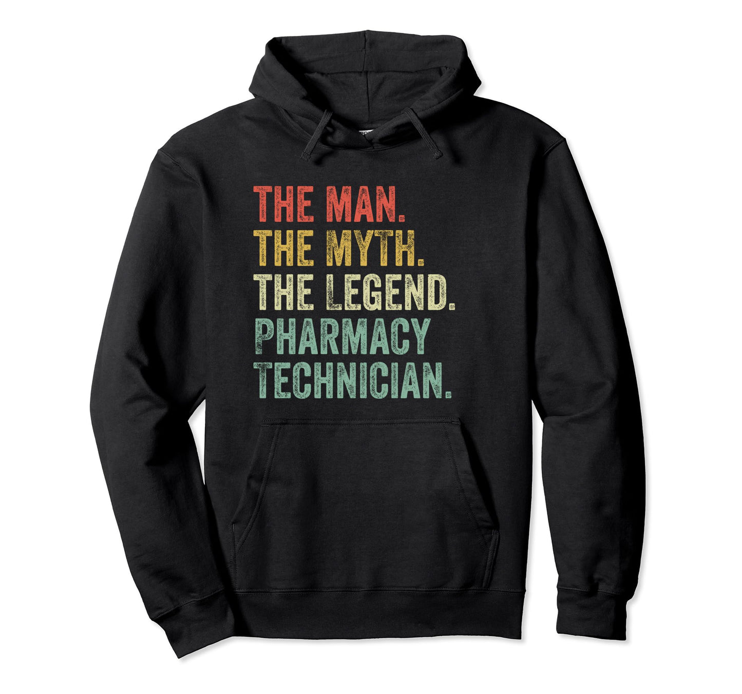 Myth Legend Pharmacy Technician Dad Funny Hoodie - Minimalist Print Unisex - T-Shirt, Sweatshirt, Hoodie
