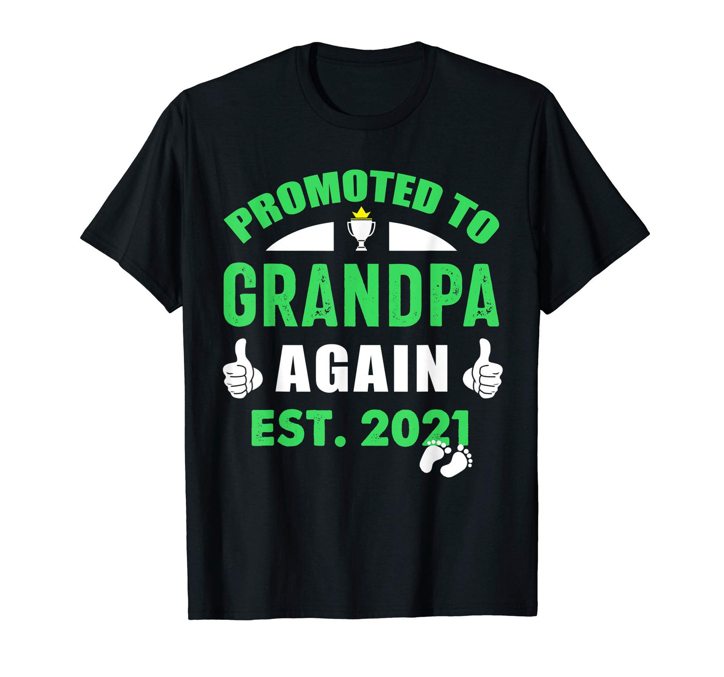 Mens Im Going To Be Grandpa Again T-Shirt - Novelty Apparel Unisex - T-Shirt, Sweatshirt, Hoodie