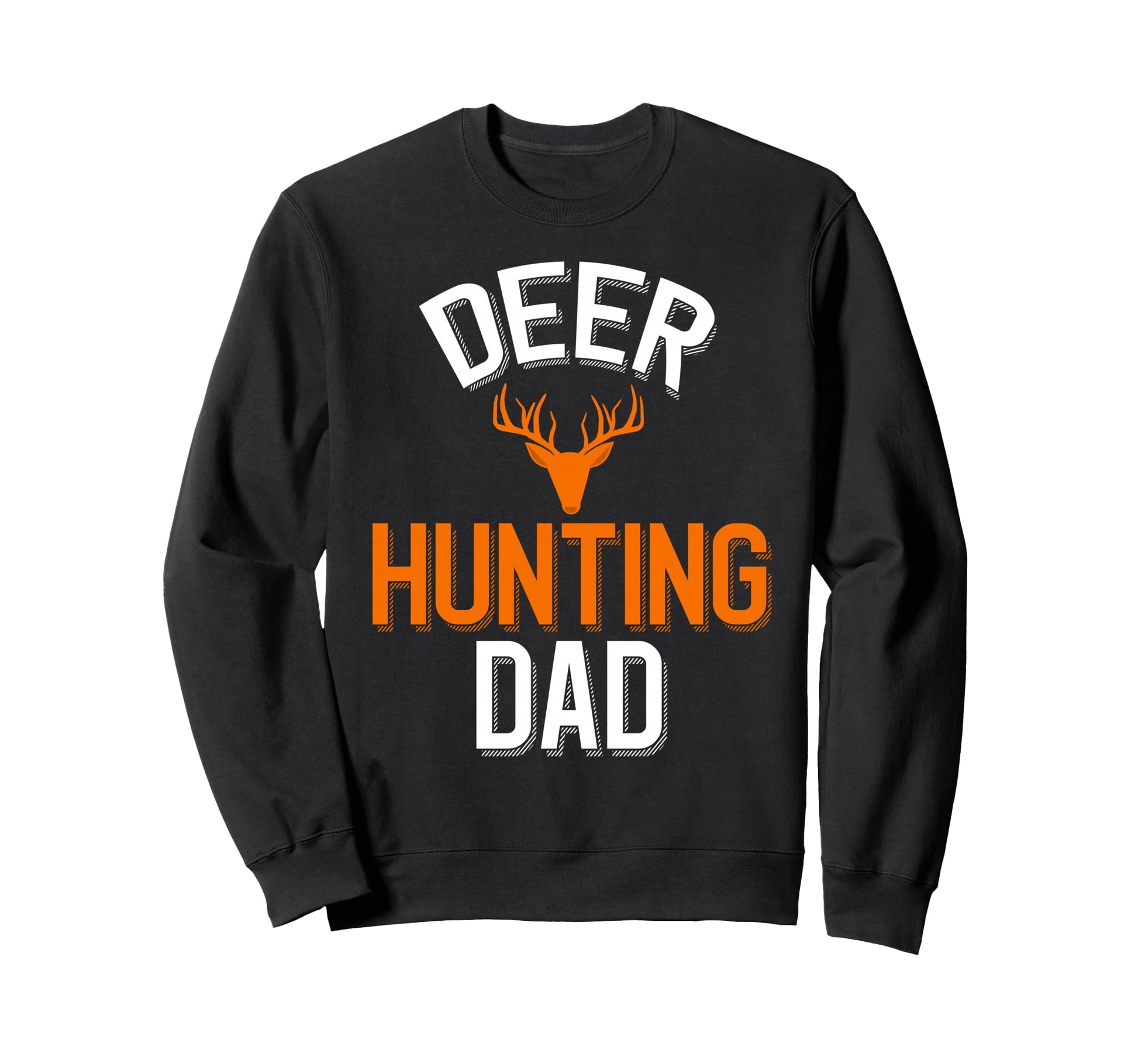 Deer Hunting Dad Deer Hunter Sweatshirt - Aesthetic Graphic Men Women - T-Shirt, Sweatshirt, Hoodie