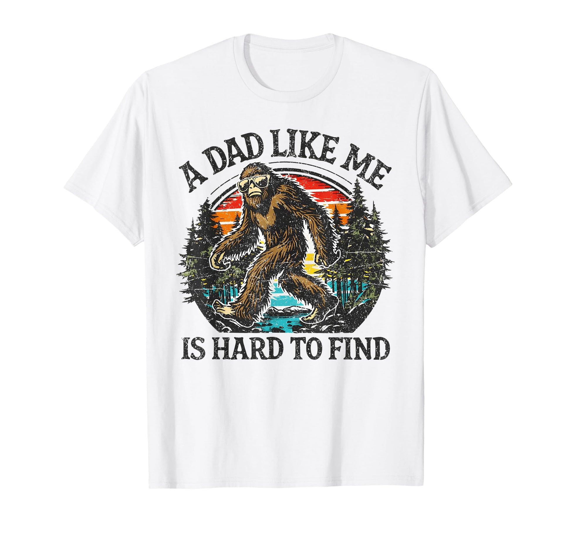 Dad Like Me Is Hard To Find Bigfoot T-Shirt - Custom Art Print for Adults - T-Shirt, Sweatshirt, Hoodie