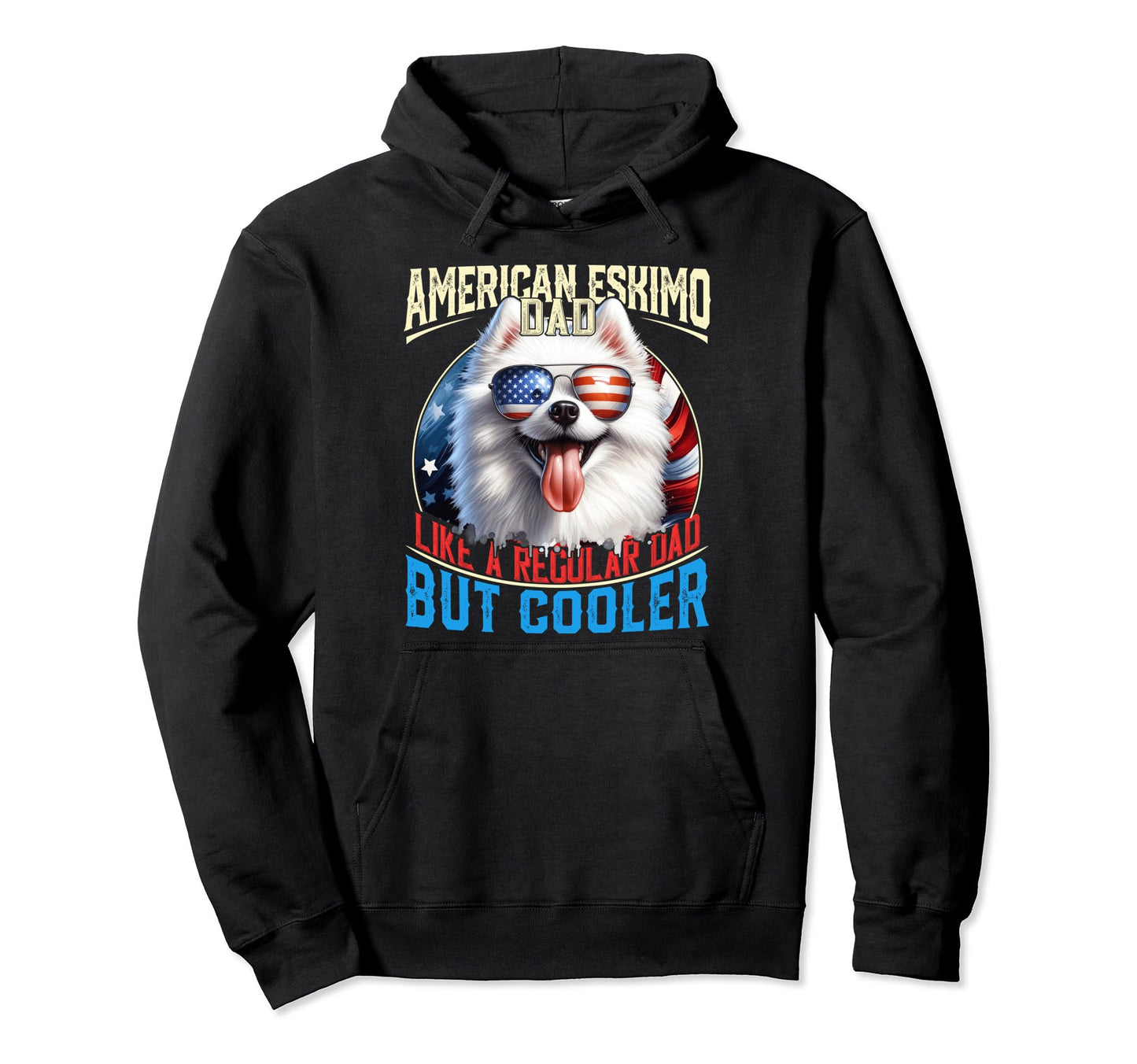 American Eskimo Dog Dad Like Regular Dad Hoodie - Graphic Print for Adults - T-Shirt, Sweatshirt, Hoodie