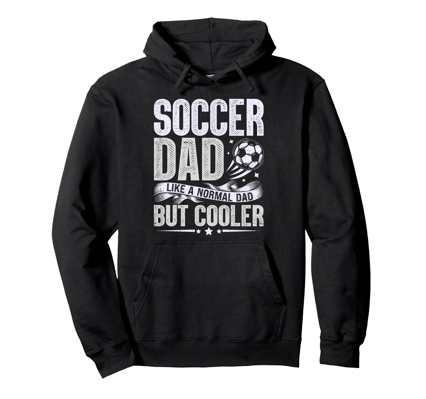 Soccer Dad Like Normal Dad But Cooler Hoodie - Aesthetic Graphic Unisex - T-Shirt, Sweatshirt, Hoodie