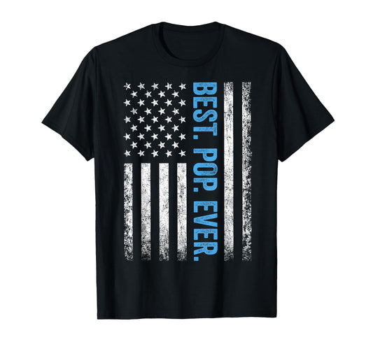 Best Pop Ever American Flag T-Shirt - Unique Graphic for Adults - T-Shirt, Sweatshirt, Hoodie