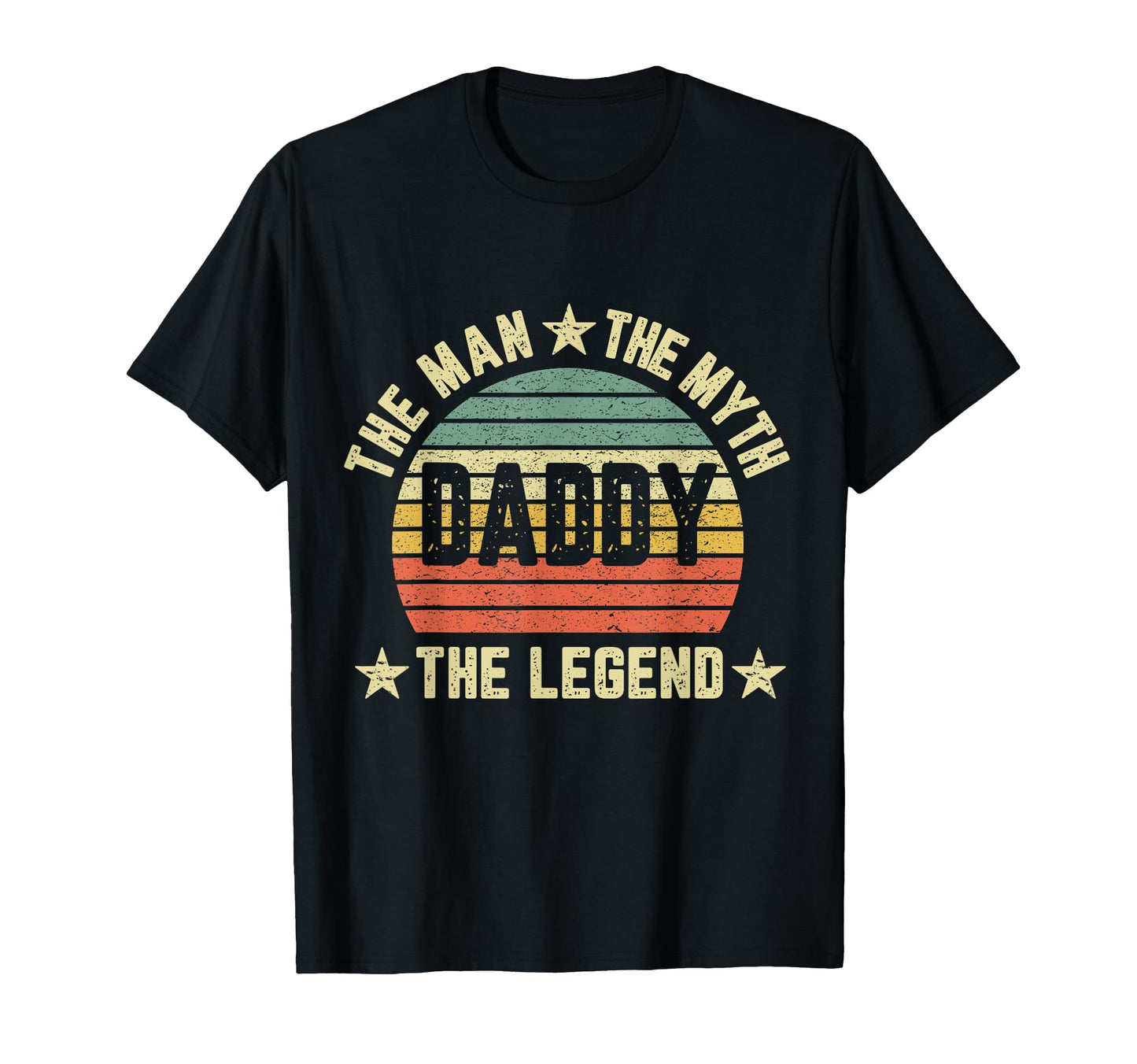 Myth Legend Daddy Dad Gift T-Shirt - Trendy Graphic for Adults - T-Shirt, Sweatshirt, Hoodie