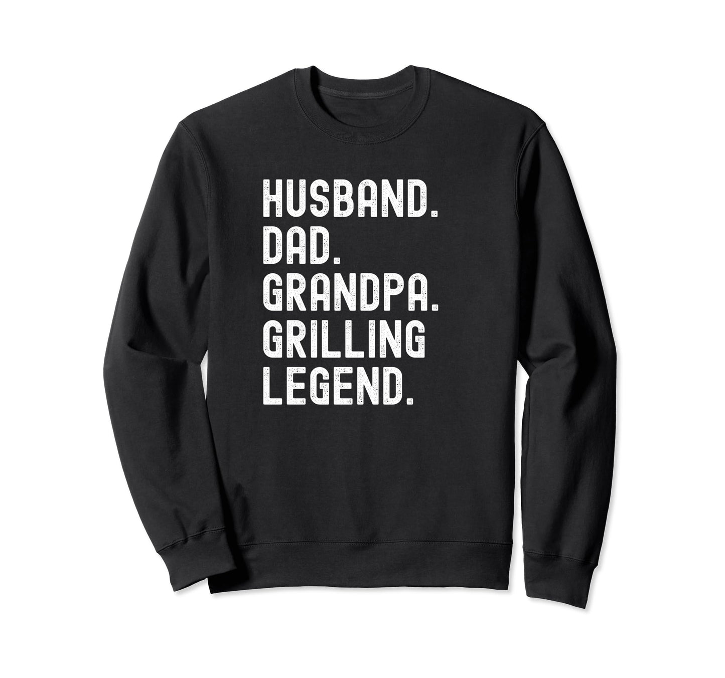Husband Dad Grandpa Grilling Legend Sweatshirt - Minimalist Print Unisex - T-Shirt, Sweatshirt, Hoodie