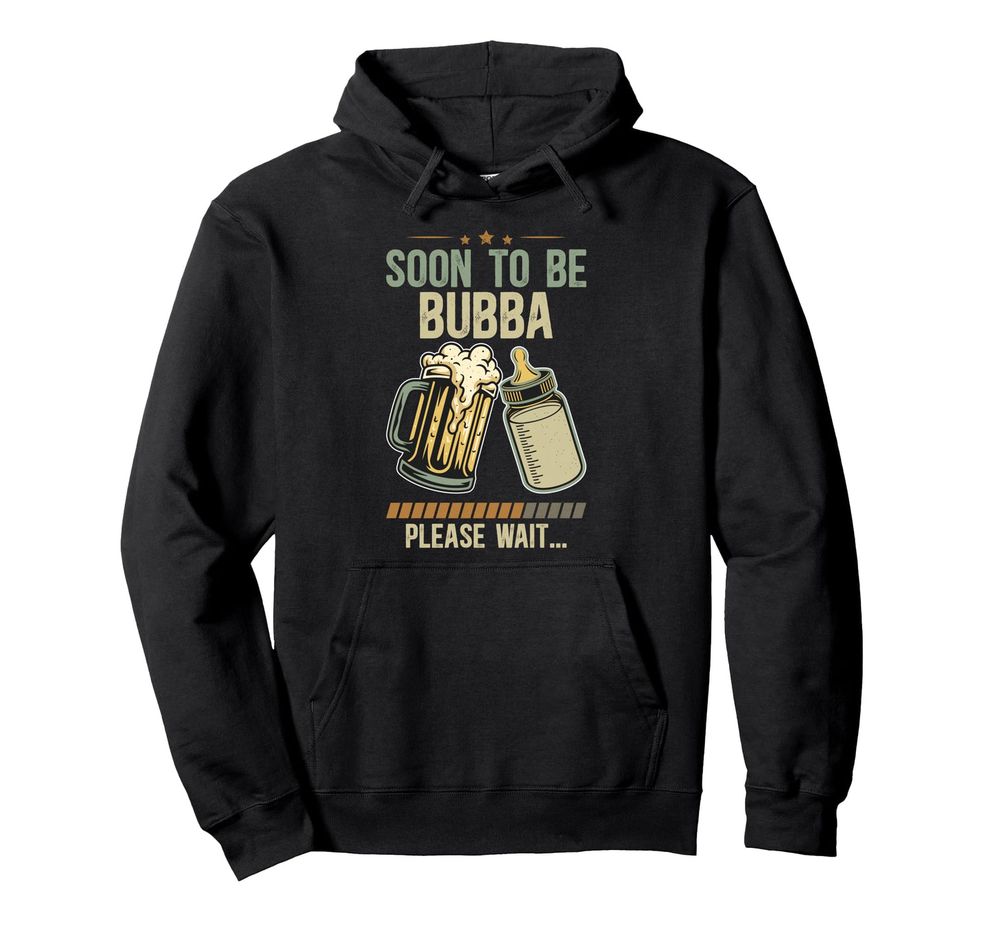 Soon To Be Bubba Promoted To Bubba Hoodie - Custom Art Print Men Women - T-Shirt, Sweatshirt, Hoodie