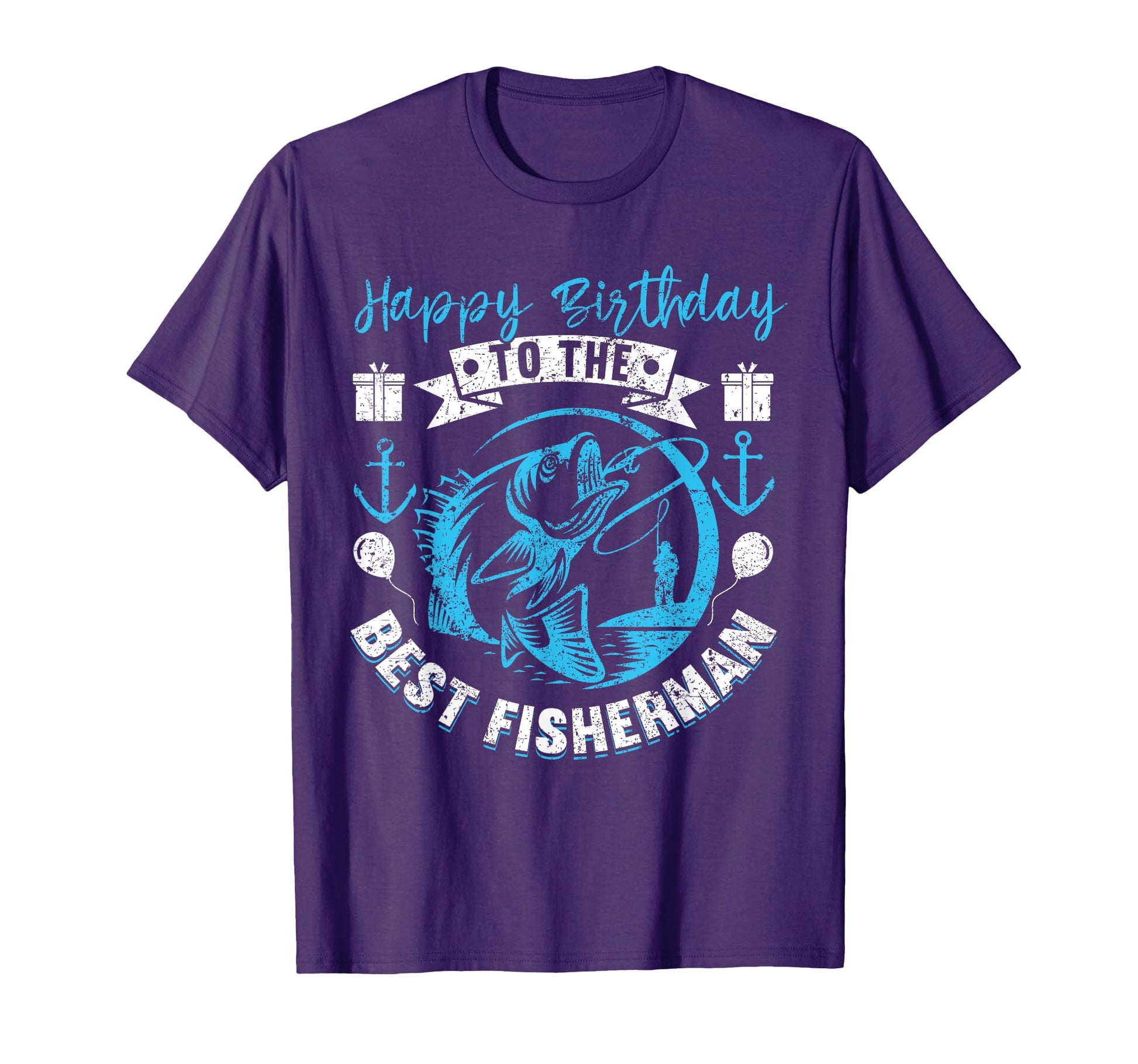 Happy Birthday To Best Fisherman Funny T-Shirt - Trendy Graphic Unisex - T-Shirt, Sweatshirt, Hoodie