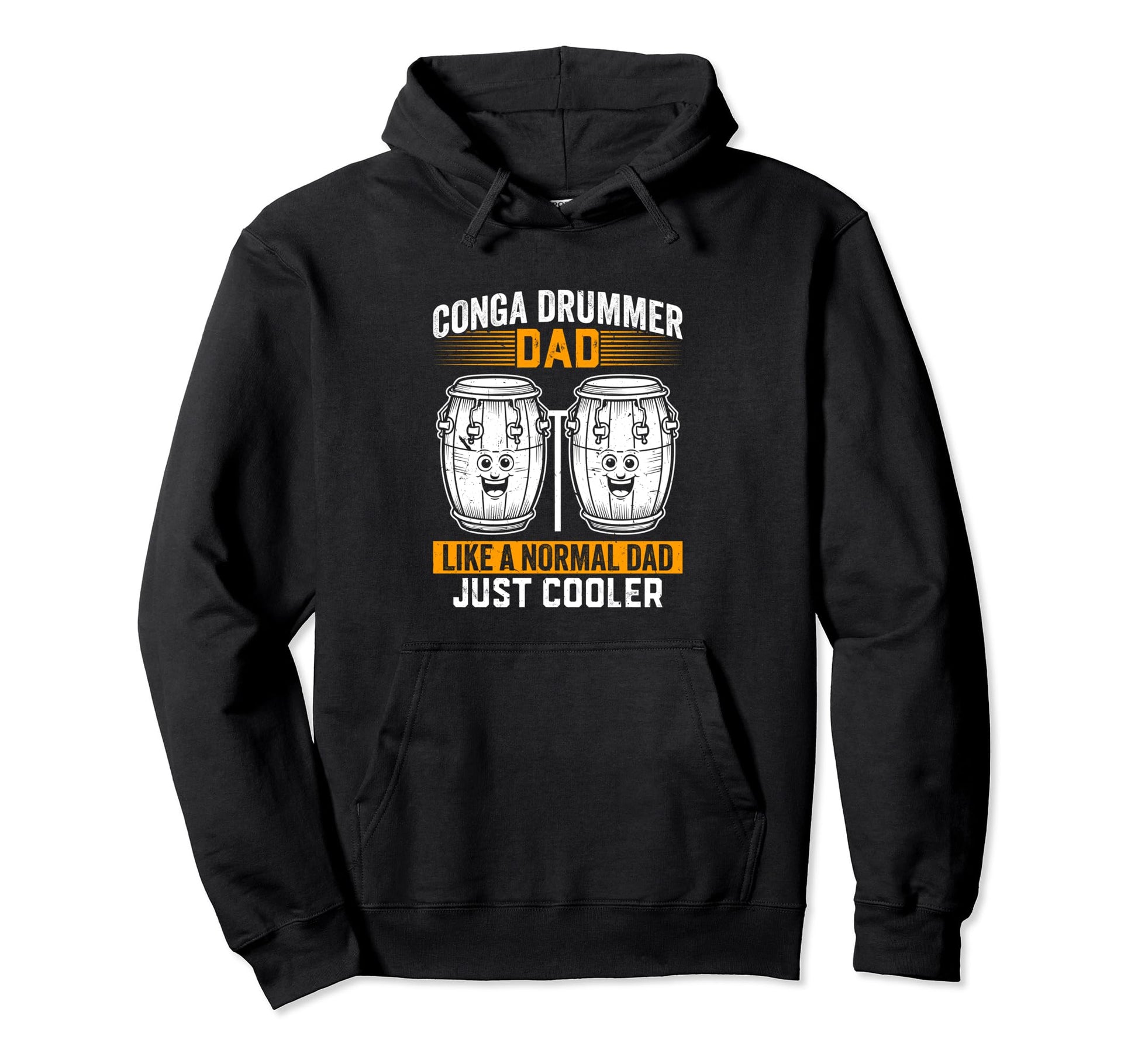Conga Drummer Dad Like Normal Dad Hoodie - Casual Everyday Wear Men Women - T-Shirt, Sweatshirt, Hoodie