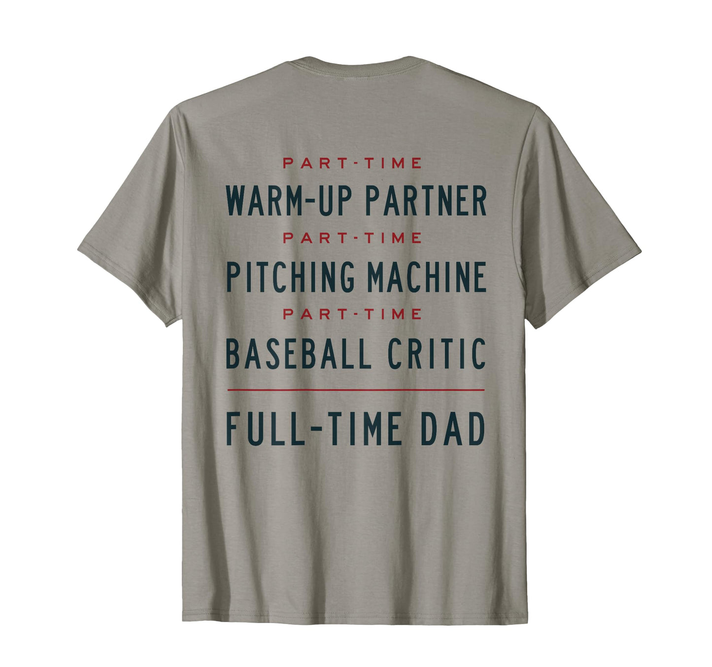 Part Time Warm Up Partner Pitching T-Shirt - Fun Novelty Design Men Women - T-Shirt, Sweatshirt, Hoodie