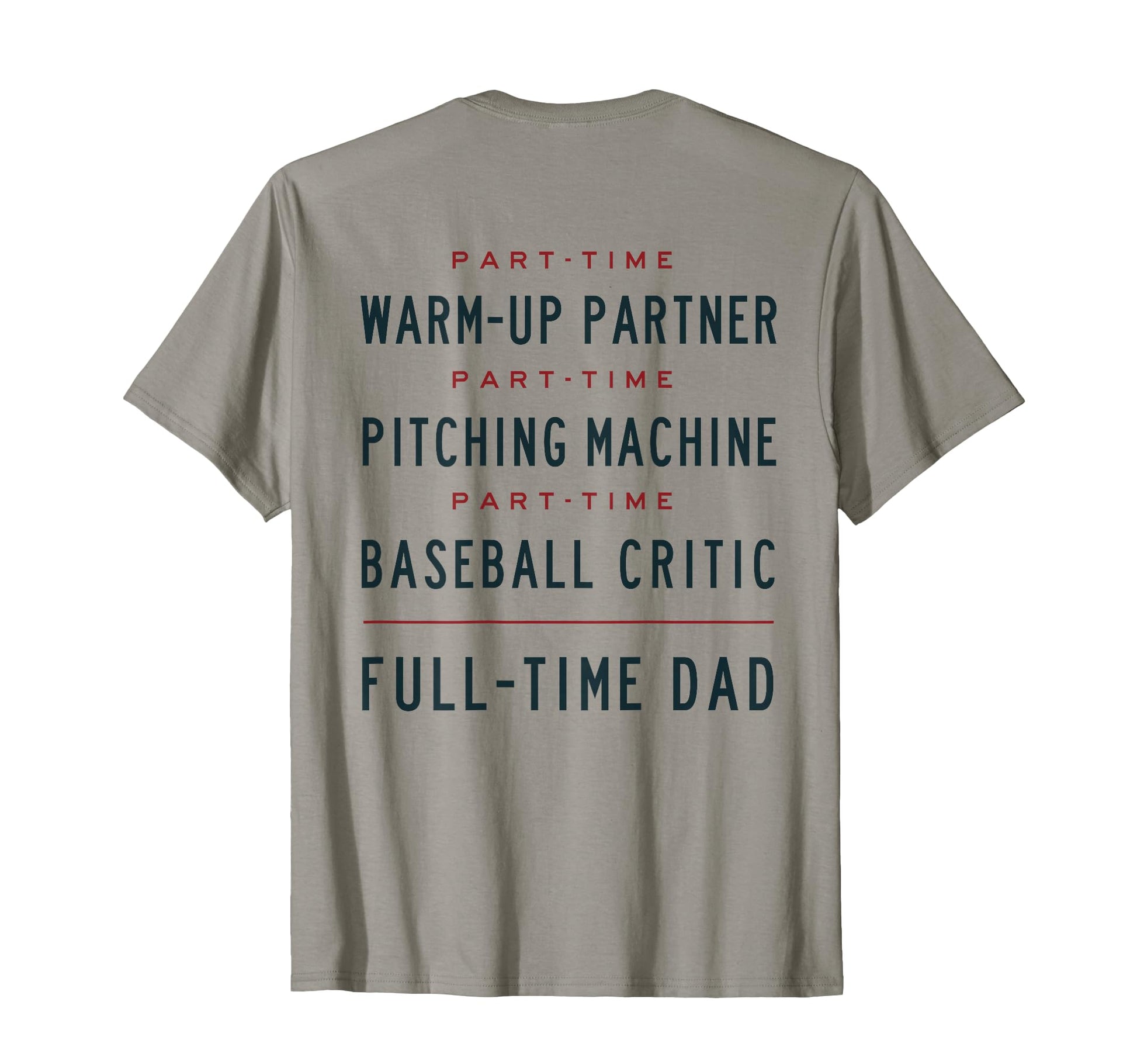 Part Time Warm Up Partner Pitching T-Shirt - Fun Novelty Design Men Women - T-Shirt, Sweatshirt, Hoodie