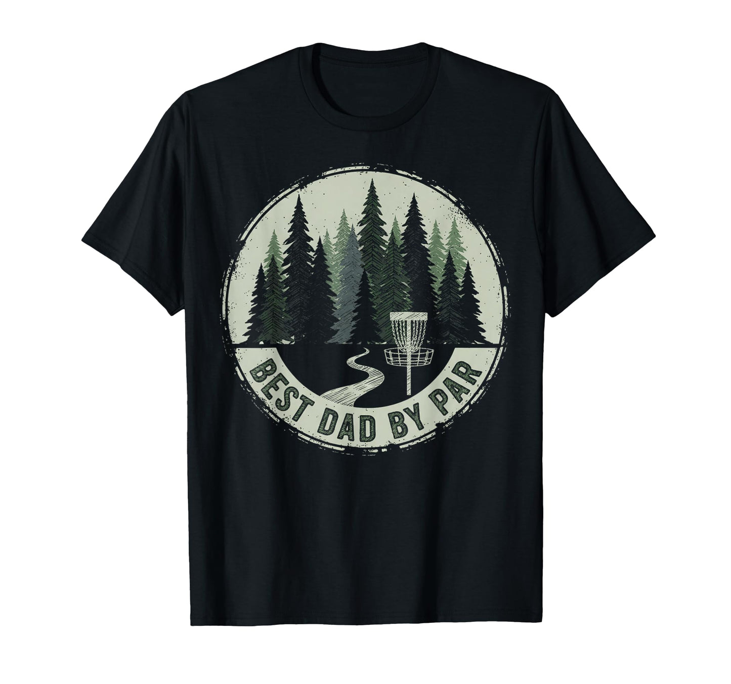 Funny Disc Golf Player Best Dad Par Disc T-Shirt - Novelty Apparel Unisex - T-Shirt, Sweatshirt, Hoodie