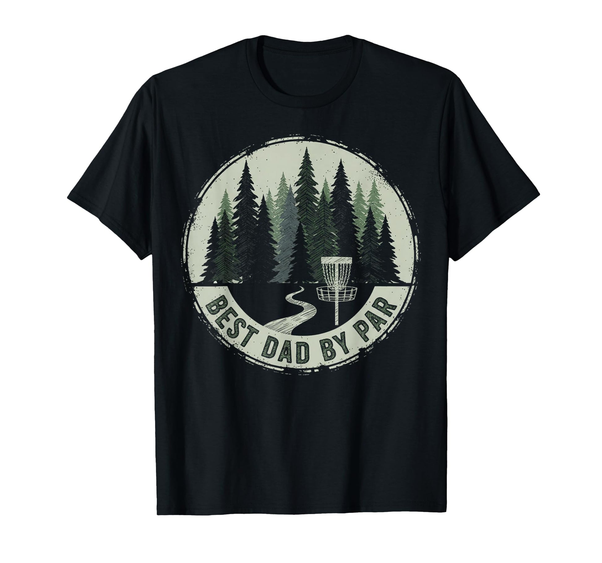 Funny Disc Golf Player Best Dad Par Disc T-Shirt - Novelty Apparel Unisex - T-Shirt, Sweatshirt, Hoodie